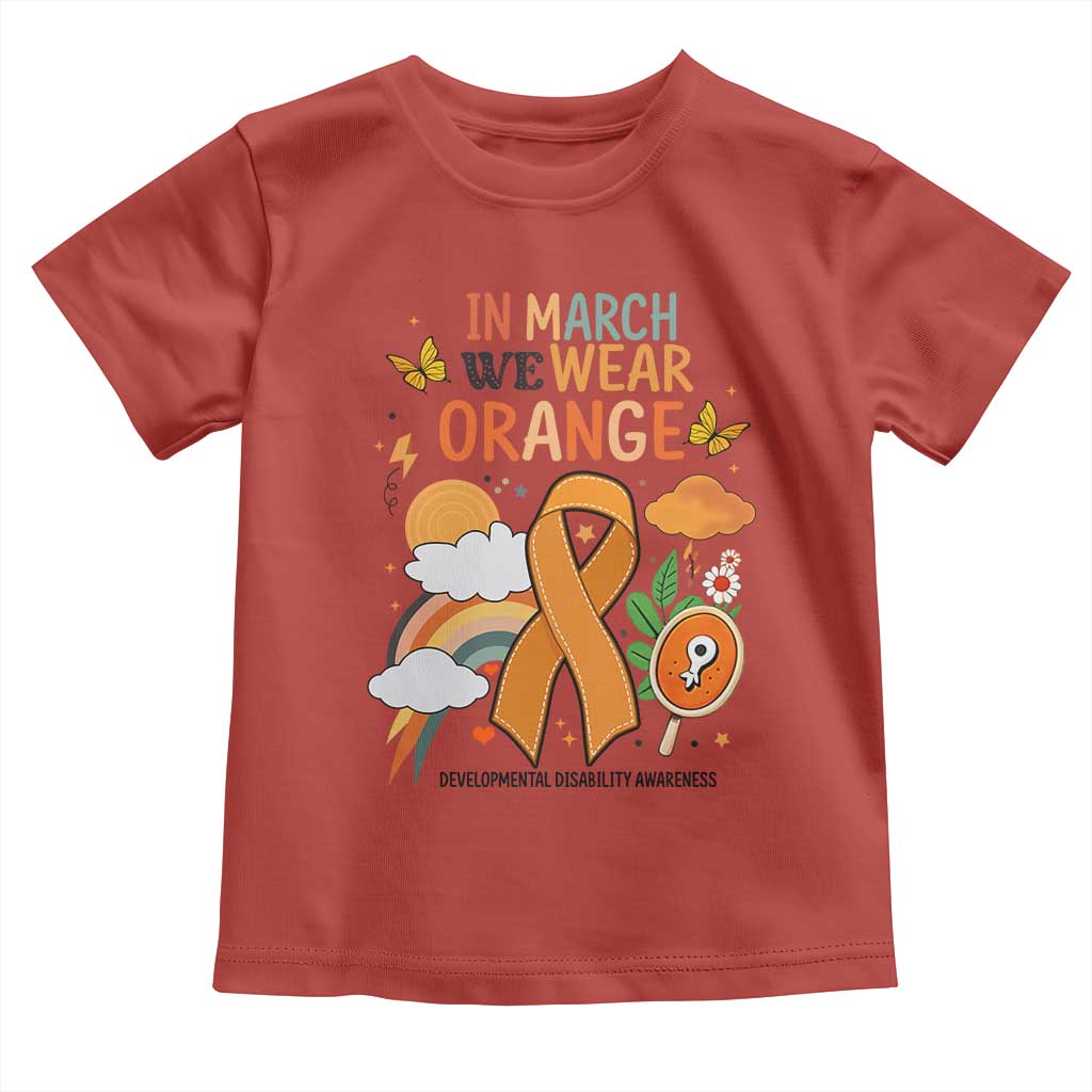 Developmental Disability Support Toddler T Shirt In March We Wear Orange