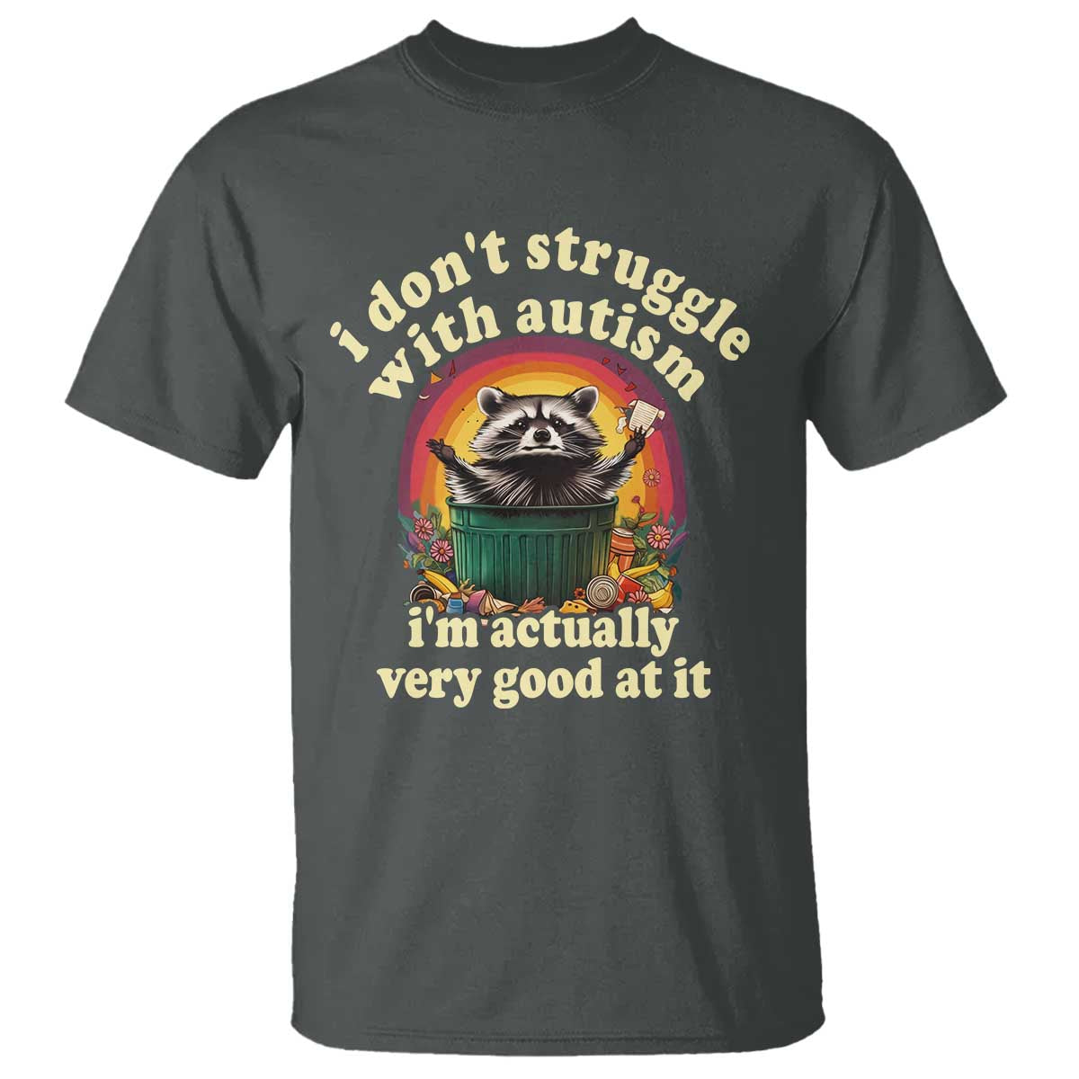 funny-autistic-raccoon-meme-t-shirt-i-dont-struggle-with-autism