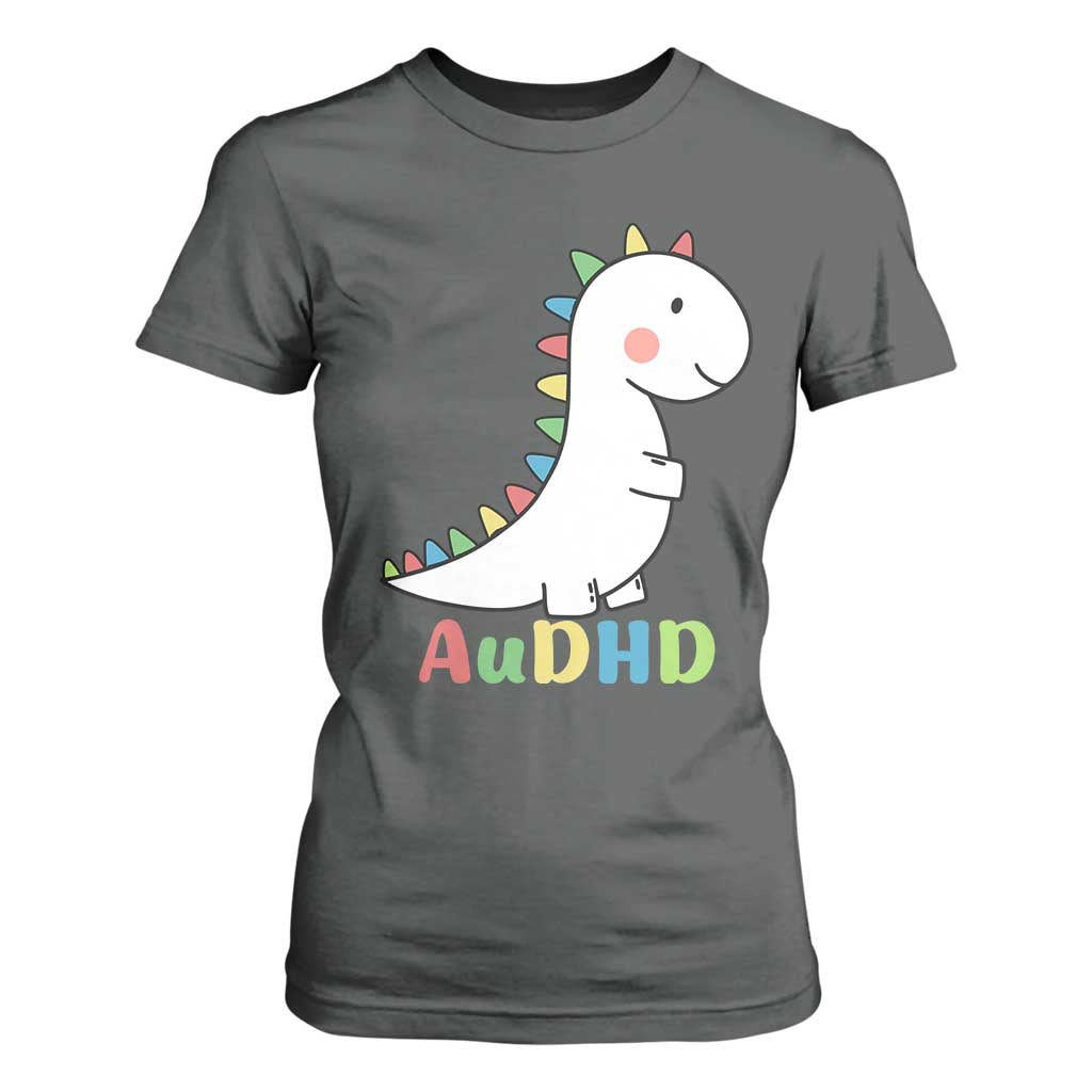 Cute Dinosaur AuDHD T Shirt For Women ADHD Support