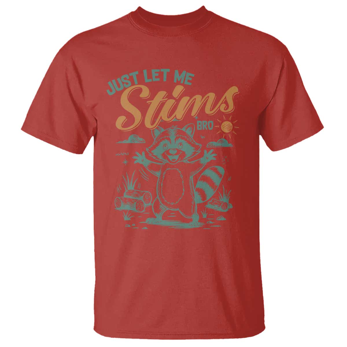 Funny Raccoon Autism Support T Shirt Just Let Me Stim Bro