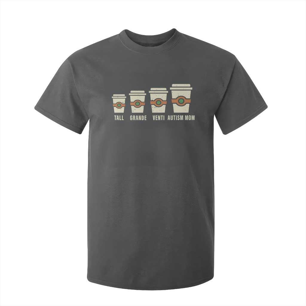 Funny Autism Mom T Shirt For Kid Coffee Support Autistic