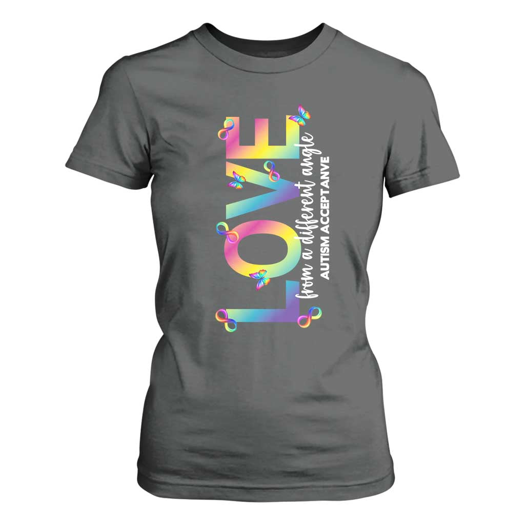 Autism Acceptance T Shirt For Women Love From a Different Angle Rainbow Infinity