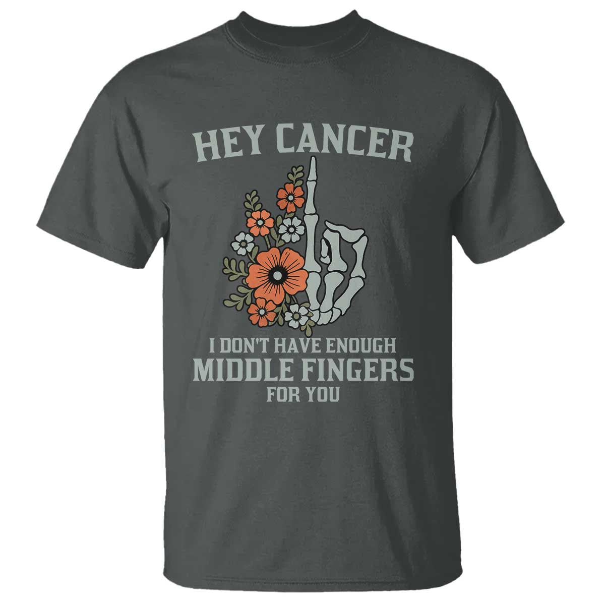 Anti Cancer Skeleton Middle Finger T Shirt Floral Fck Cancer