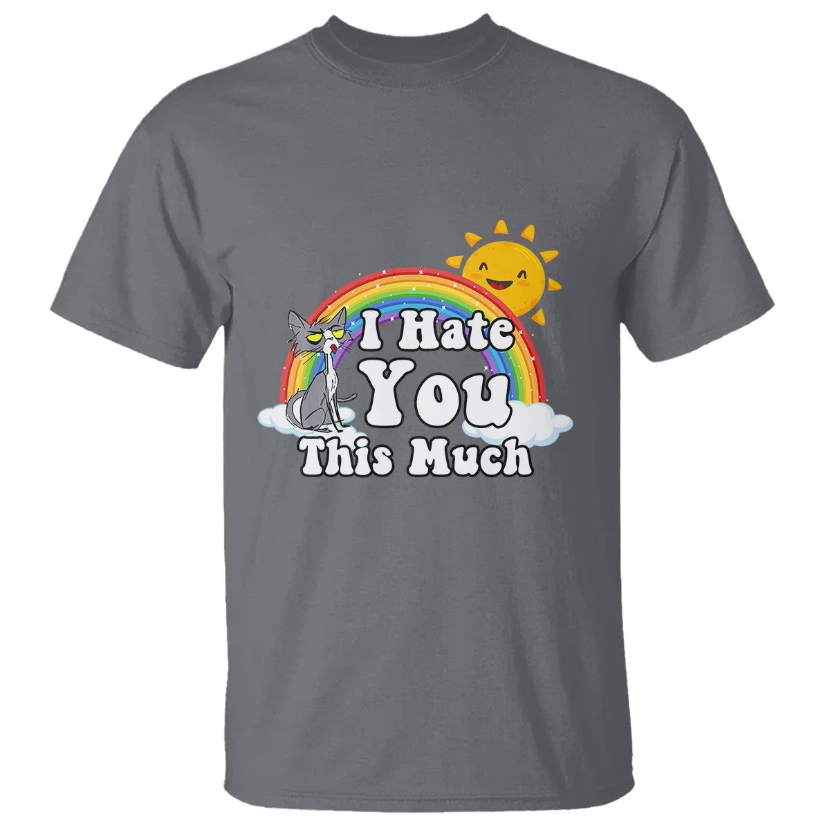 sarcastic-cat-t-shirt-i-hate-you-this-much-rainbow-funny-quotes