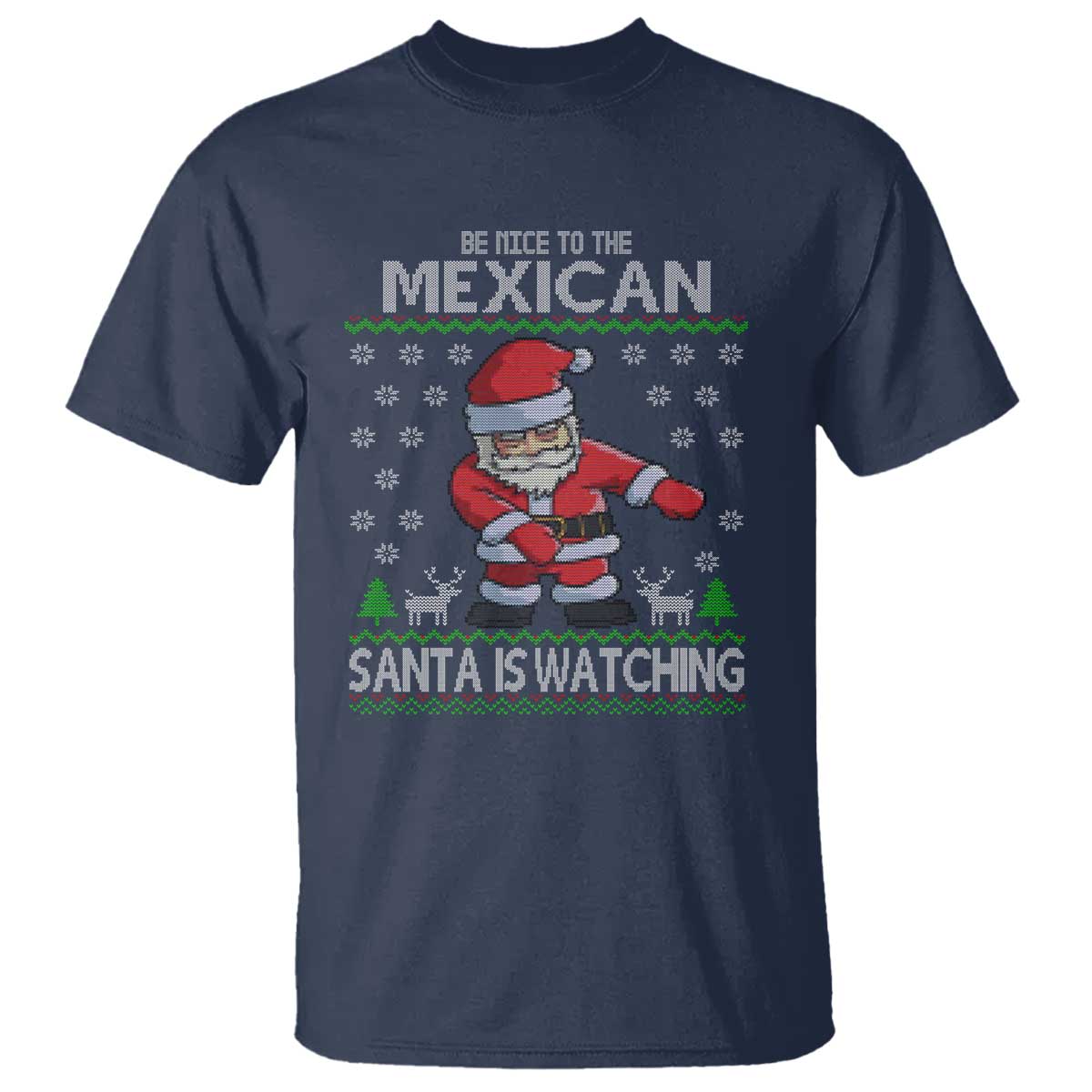 mexican-christmas-t-shirt-be-nice-santa-is-watching-xmas-in-mexico-ugly-sweater