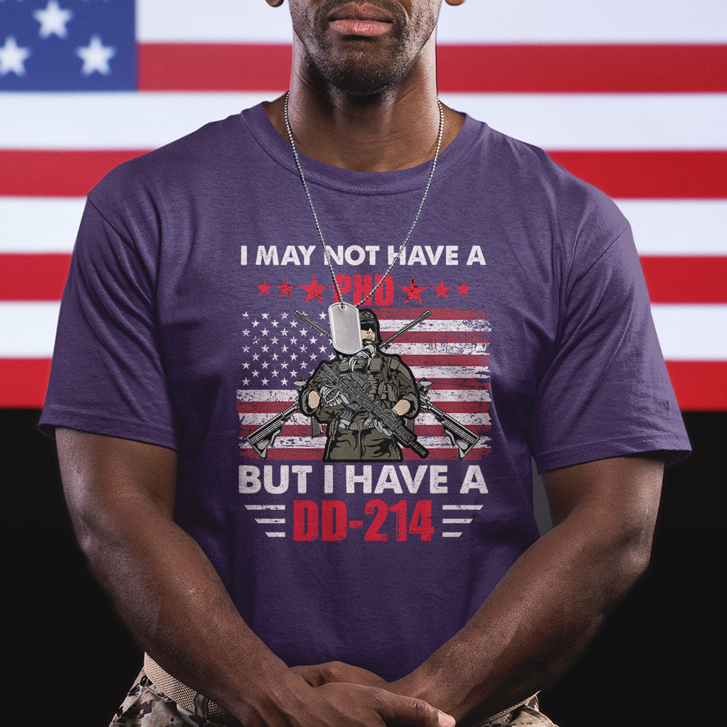 i-may-not-have-a-phd-but-have-a-dd-214-for-veterans-us-eagle-t-shirt