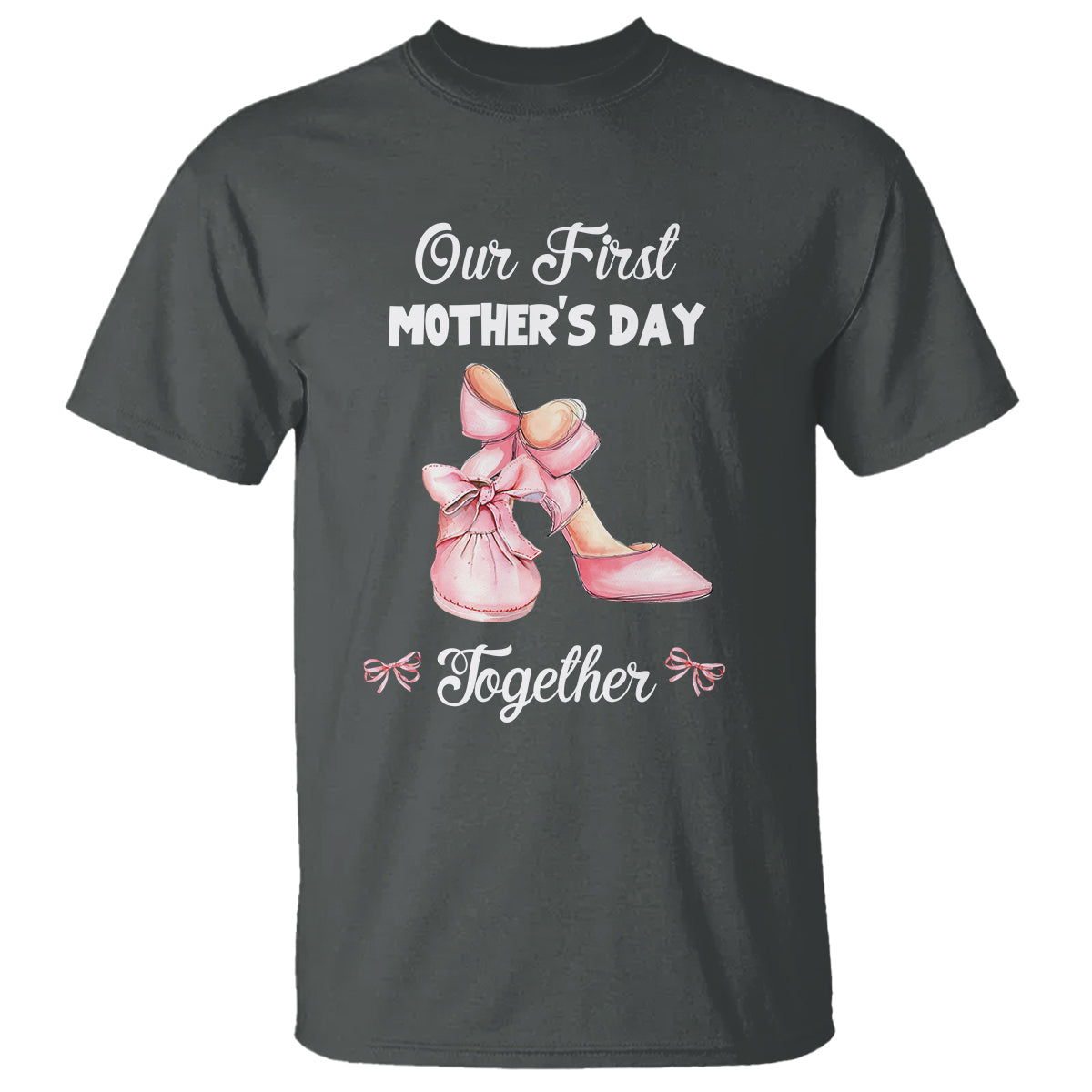 our-first-mothers-day-together-t-shirt-matching-coquette-pink-baby-shoes-high-heels