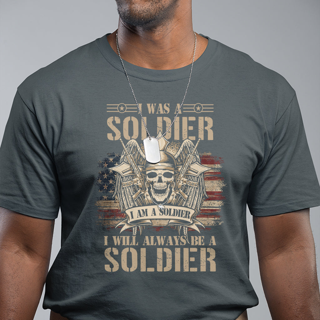 veteran-t-shirt-i-was-i-am-i-will-always-be-a-soldier-us-flag-american-skull
