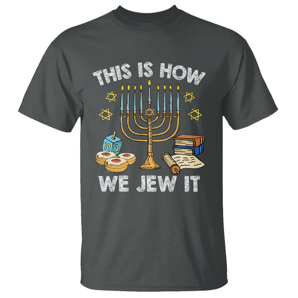 funny-hanukkah-t-shirt-this-how-we-jew-it-jewish-menorah-chanukah