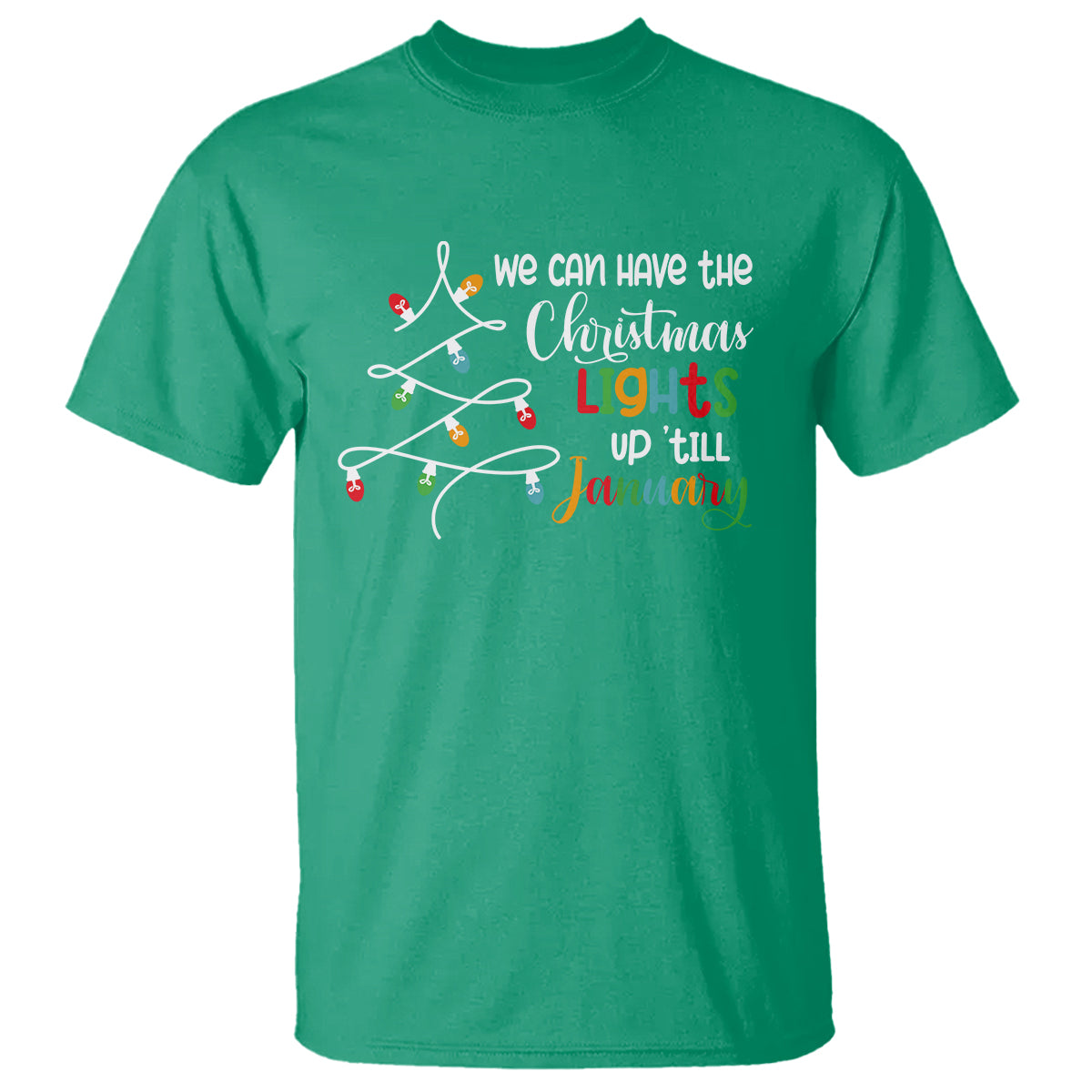 we-can-leave-the-christmas-lights-up-till-january-xmas-tree-t-shirt