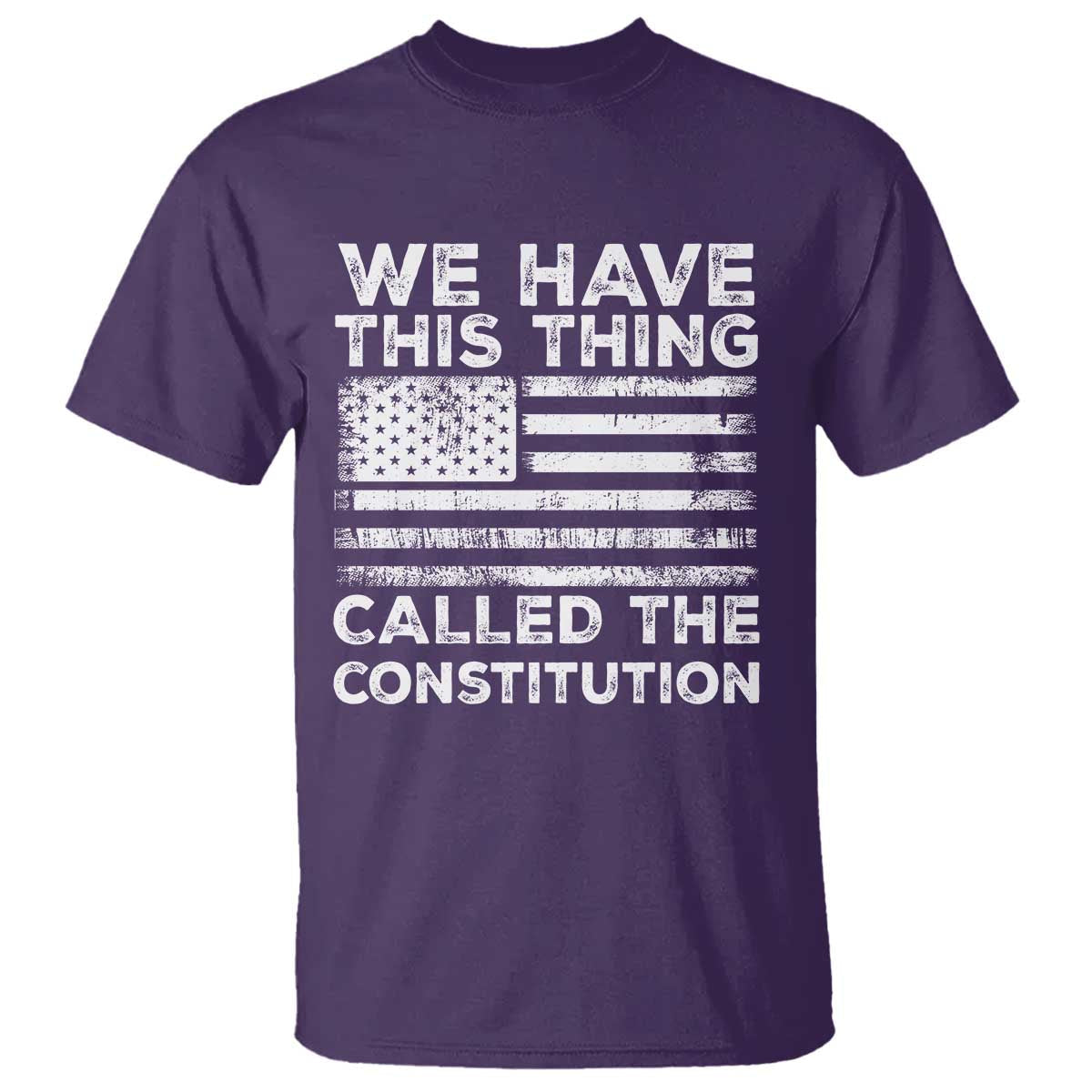 we-have-this-thing-called-the-constitution-t-shirt-patriotic-american-flag