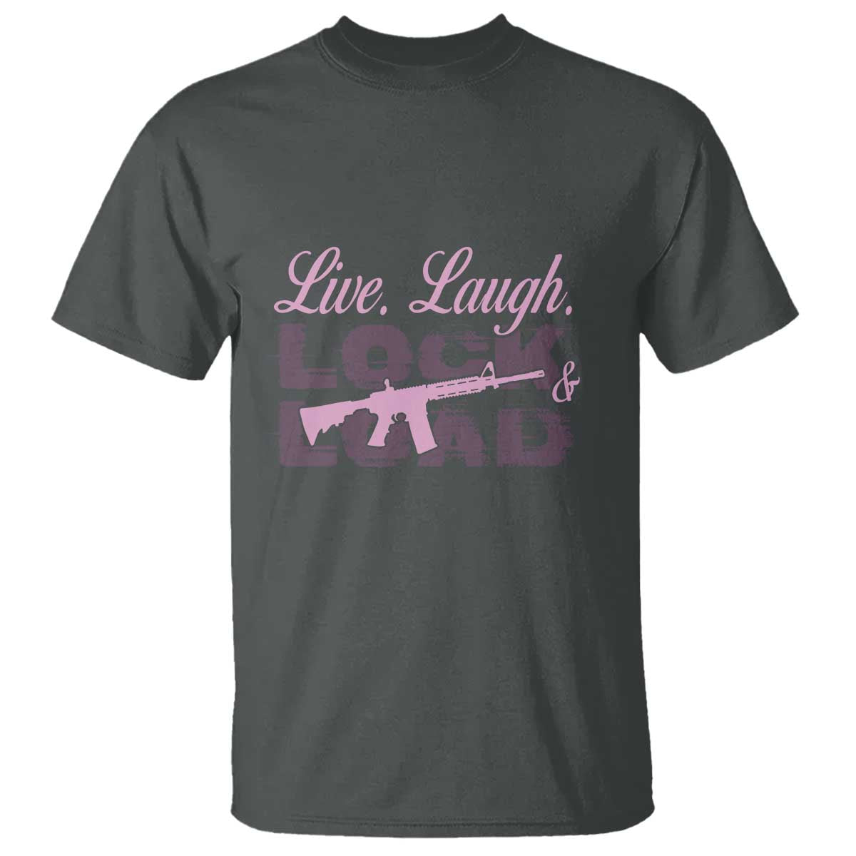 funny-gun-girls-t-shirt-live-laugh-lock-and-load-guns-lover-girl-owner-2a