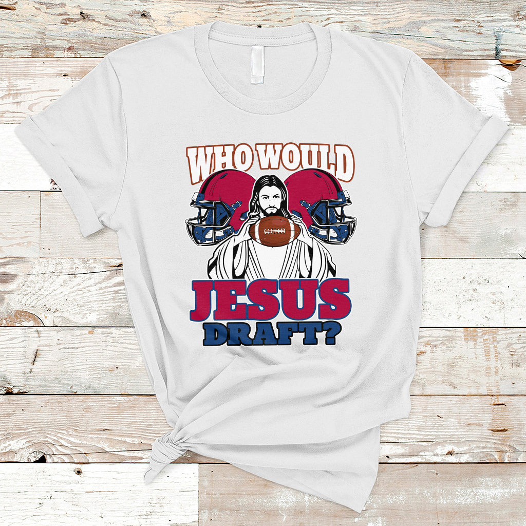 fantasy-football-t-shirt-who-would-jesus-draft-funny-jesus