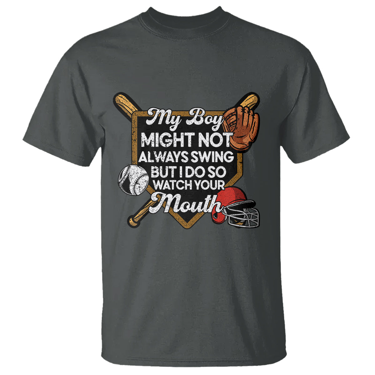 funny-baseball-t-shirt-my-boy-might-not-always-swing-but-i-do-so-watch-your-mouth
