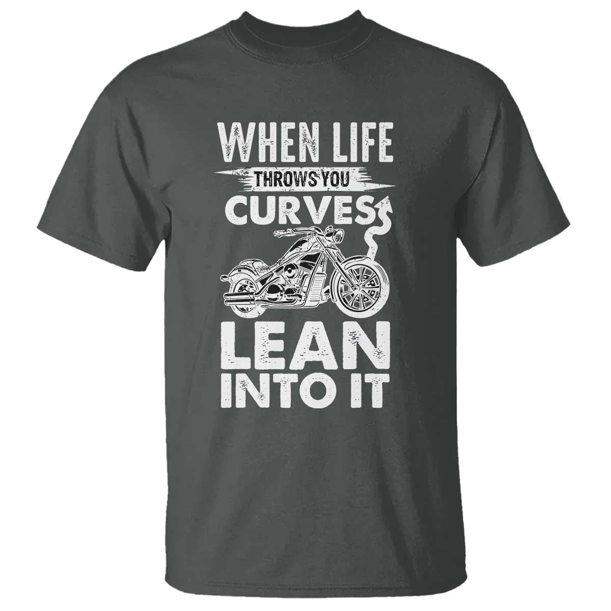 funny-biker-t-shirt-when-life-throws-you-curves-lean-into-it-motorcycle