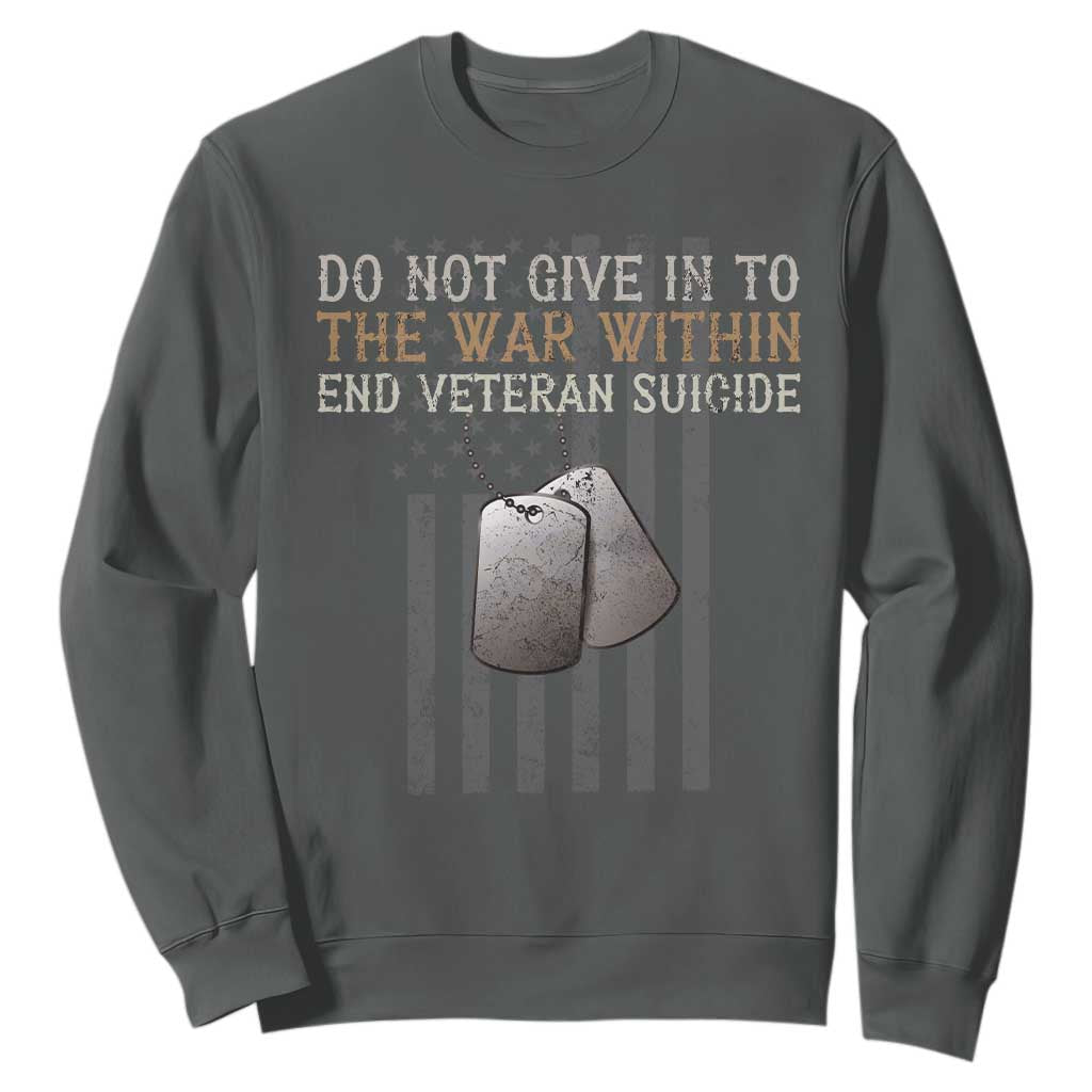 Veteran Suicide Prevention Support Sweatshirt Do Not Give In To The War Within Patriotic US Flag