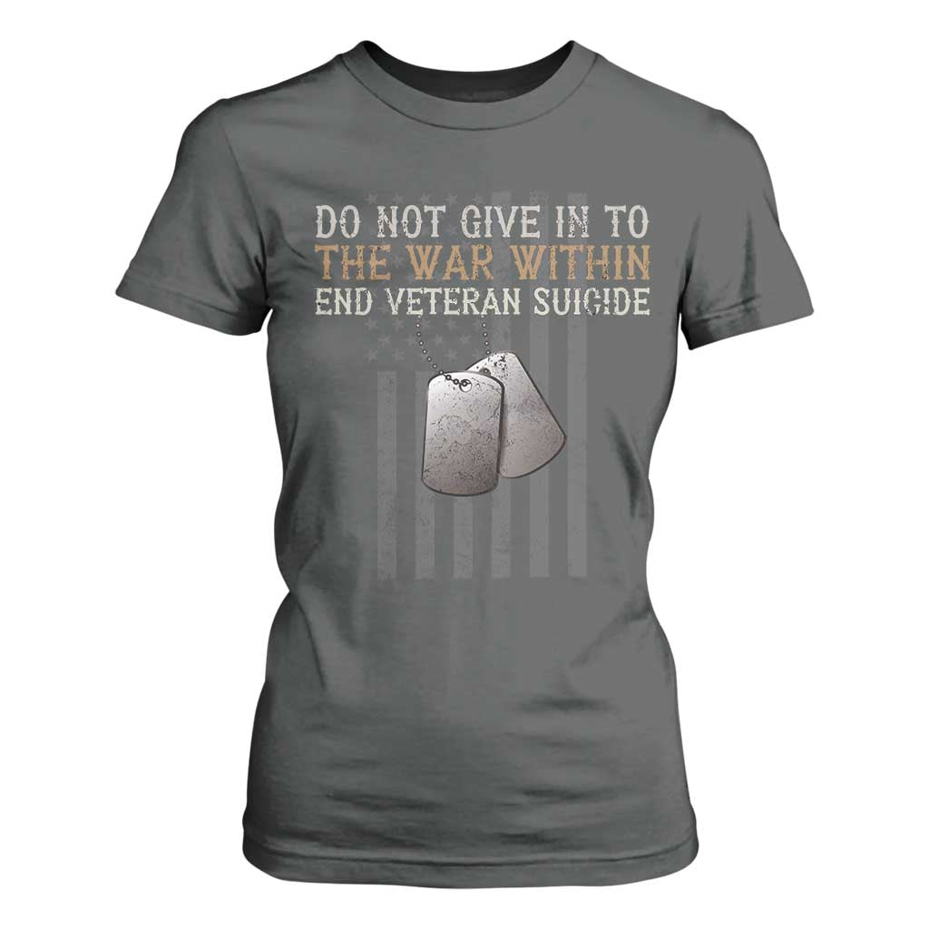 Veteran Suicide Prevention Support T Shirt For Women Do Not Give In To The War Within Patriotic US Flag