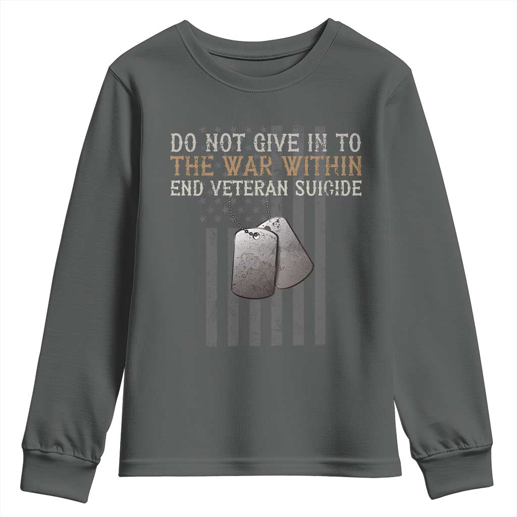 Veteran Suicide Prevention Support Youth Sweatshirt Do Not Give In To The War Within Patriotic US Flag
