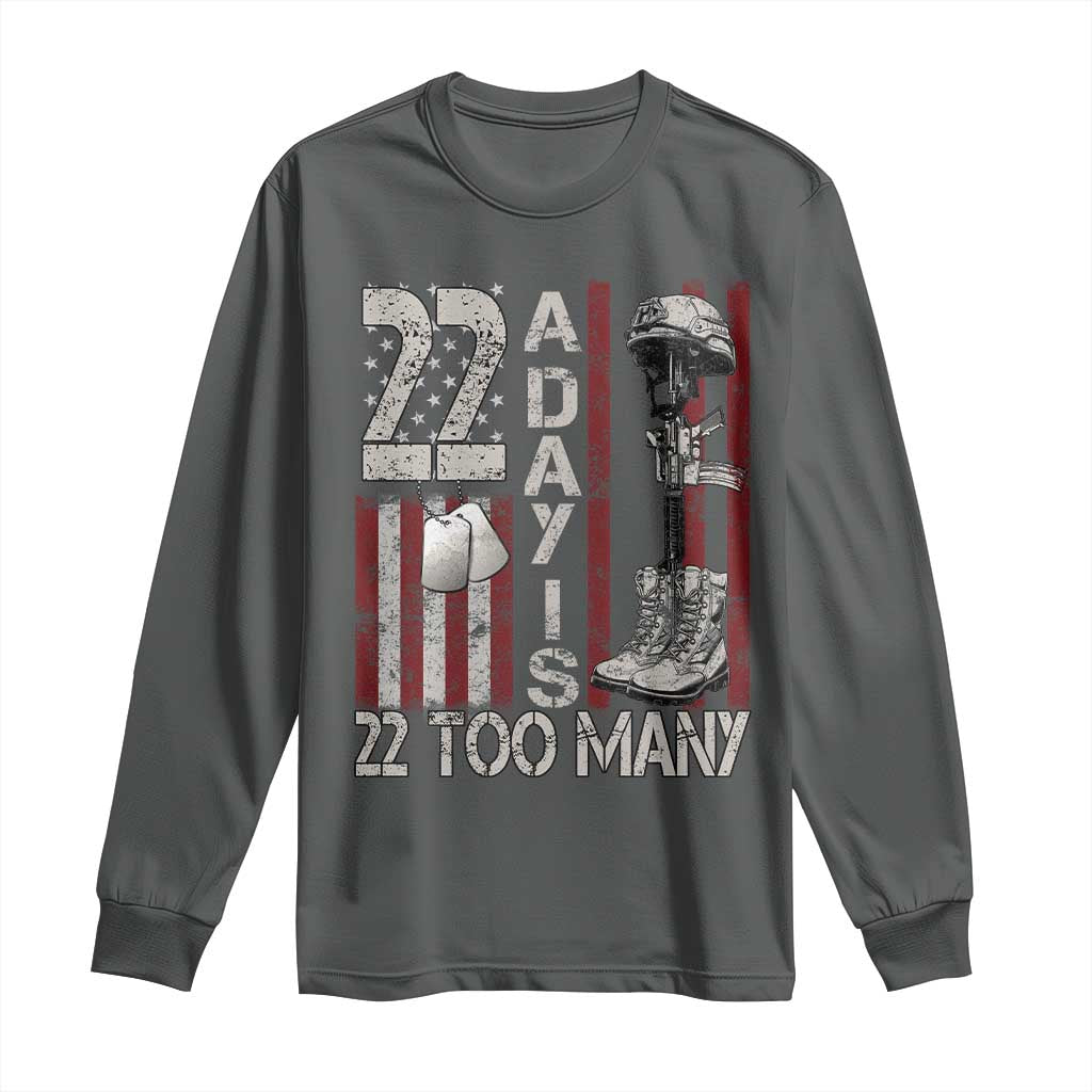Veteran Suicide Prevention Support Long Sleeve Shirt 22 A Day Is 22 Too Many