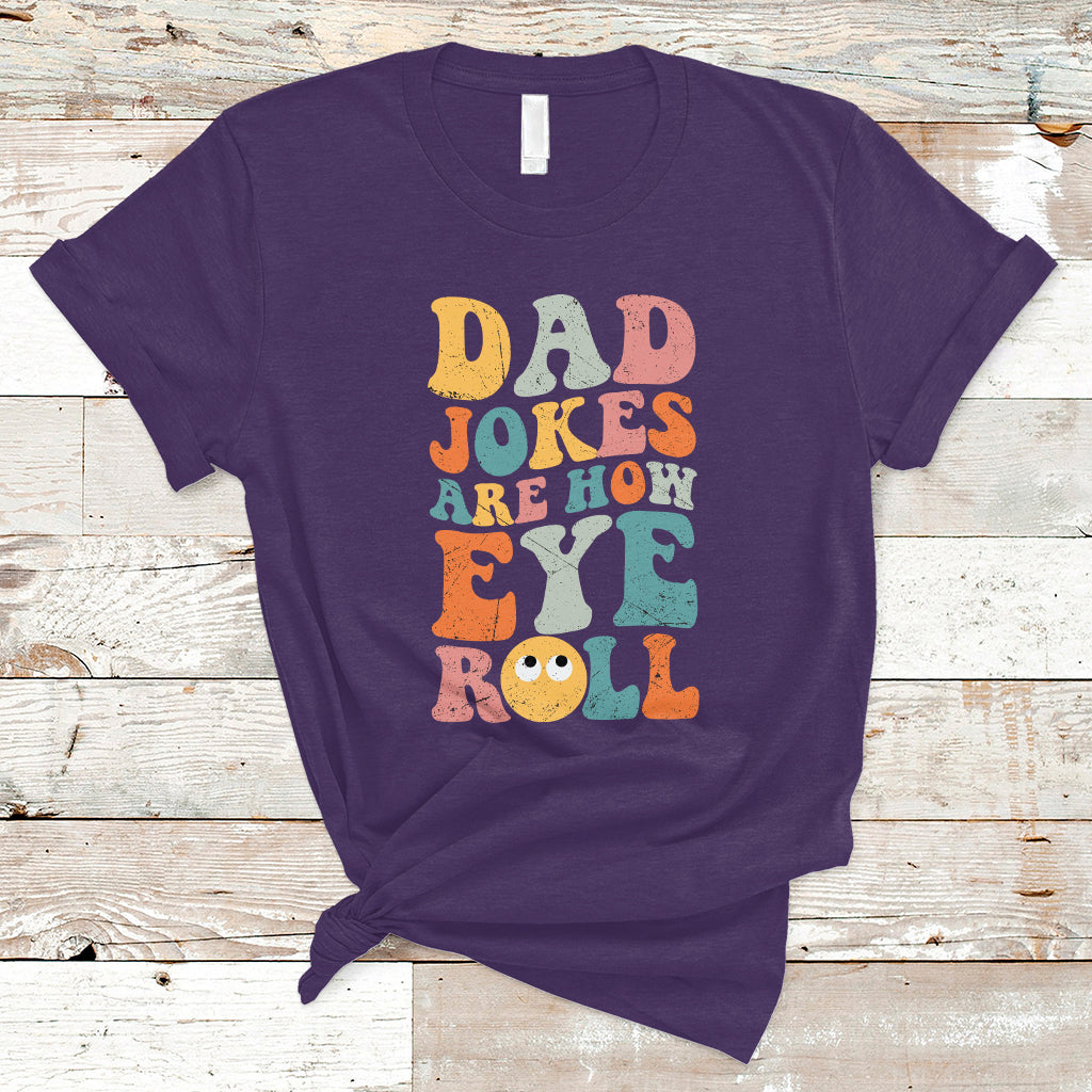 dad-joke-t-shirt-men-dad-jokes-are-how-eye-roll-funny-dad-gift-daddy-pun-joke