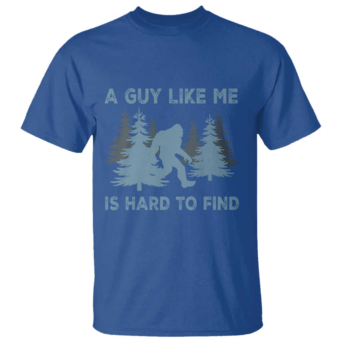funny-bigfoot-sasquatch-t-shirt-a-guy-like-me-is-hard-to-find-forest-silhouette