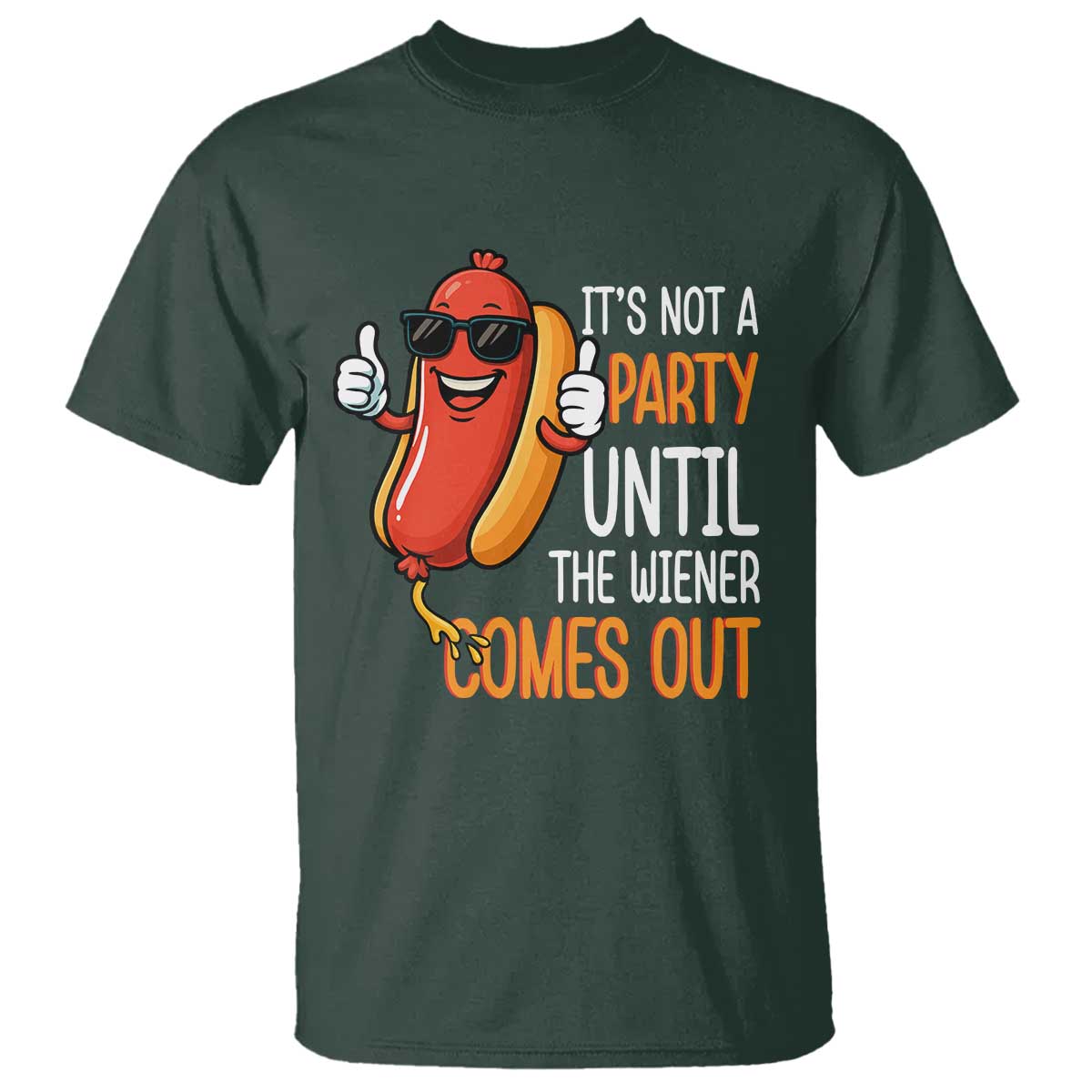 its-not-a-party-until-the-wiener-comes-out-t-shirt-funny-hot-dog-joke-bbq-4th-of-july-cookout
