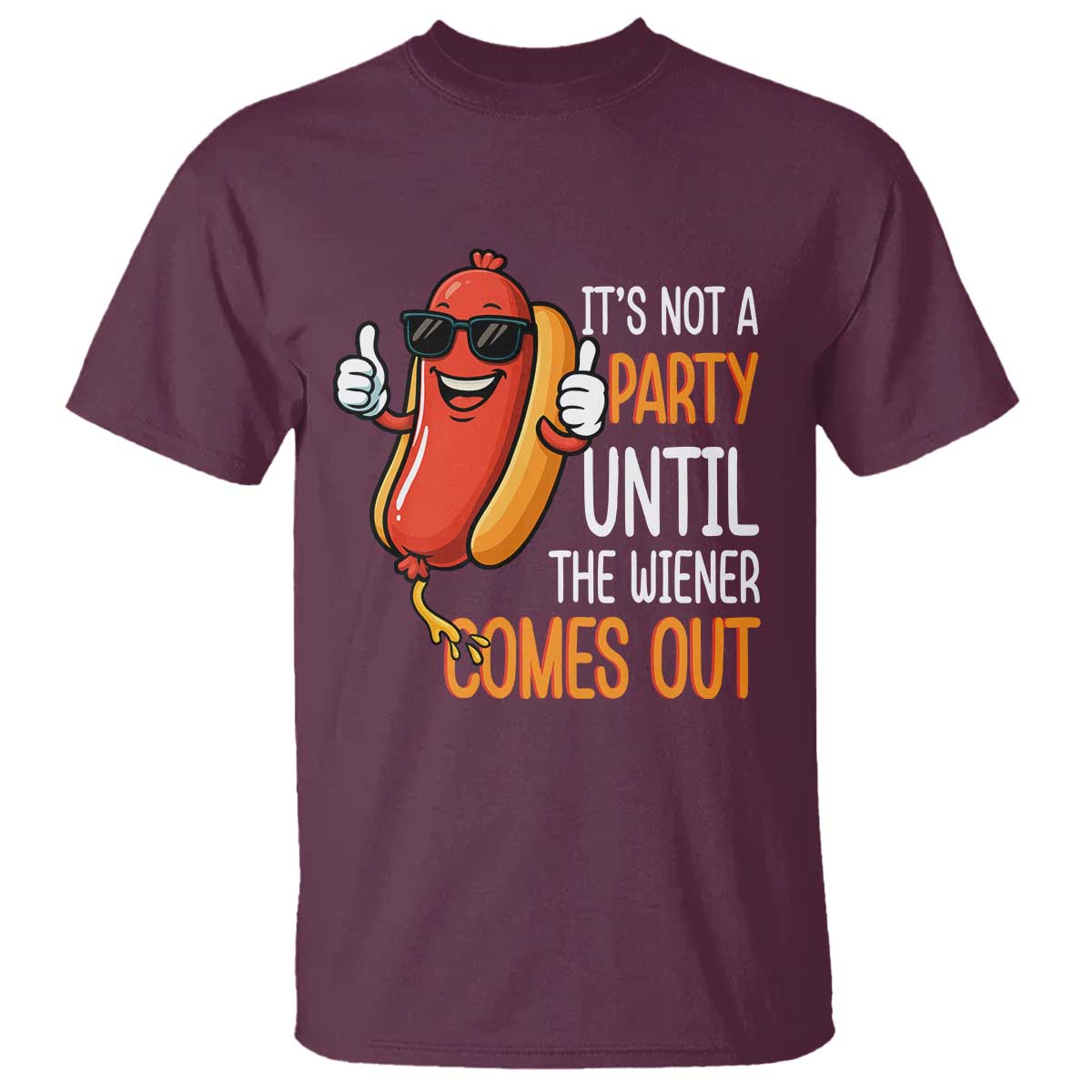 its-not-a-party-until-the-wiener-comes-out-t-shirt-funny-hot-dog-joke-bbq-4th-of-july-cookout