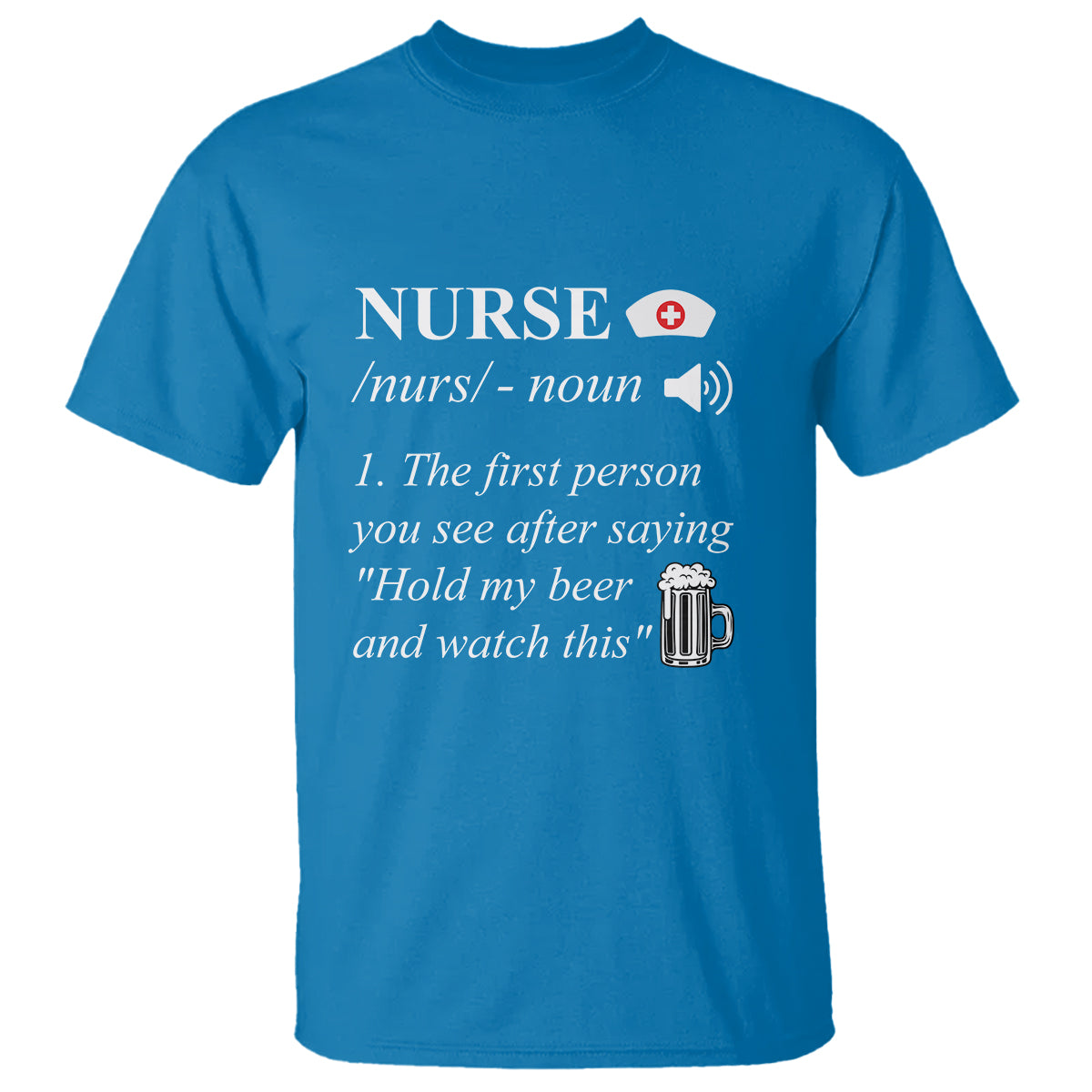 funny-nurse-t-shirt-nurse-definition-hold-my-beer-saying-sarcastic-funny-nurse