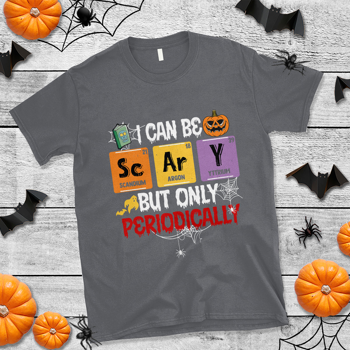 halloween-season-t-shirt-i-can-be-scary-but-only-periodically-funny-halloween-science