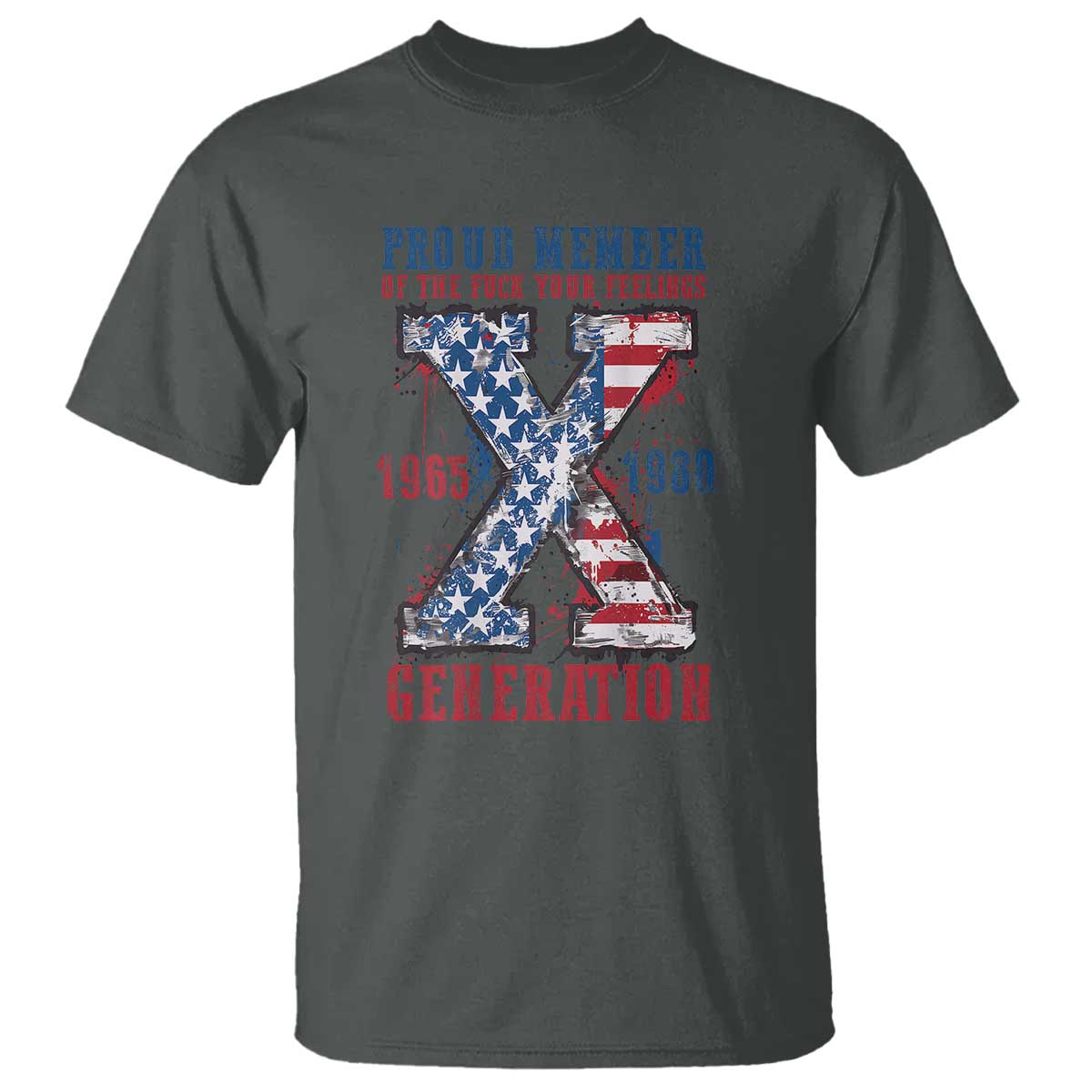 x-generation-t-shirt-proud-member-of-the-f-your-feelings-gen-x-1965-1981-american-flag