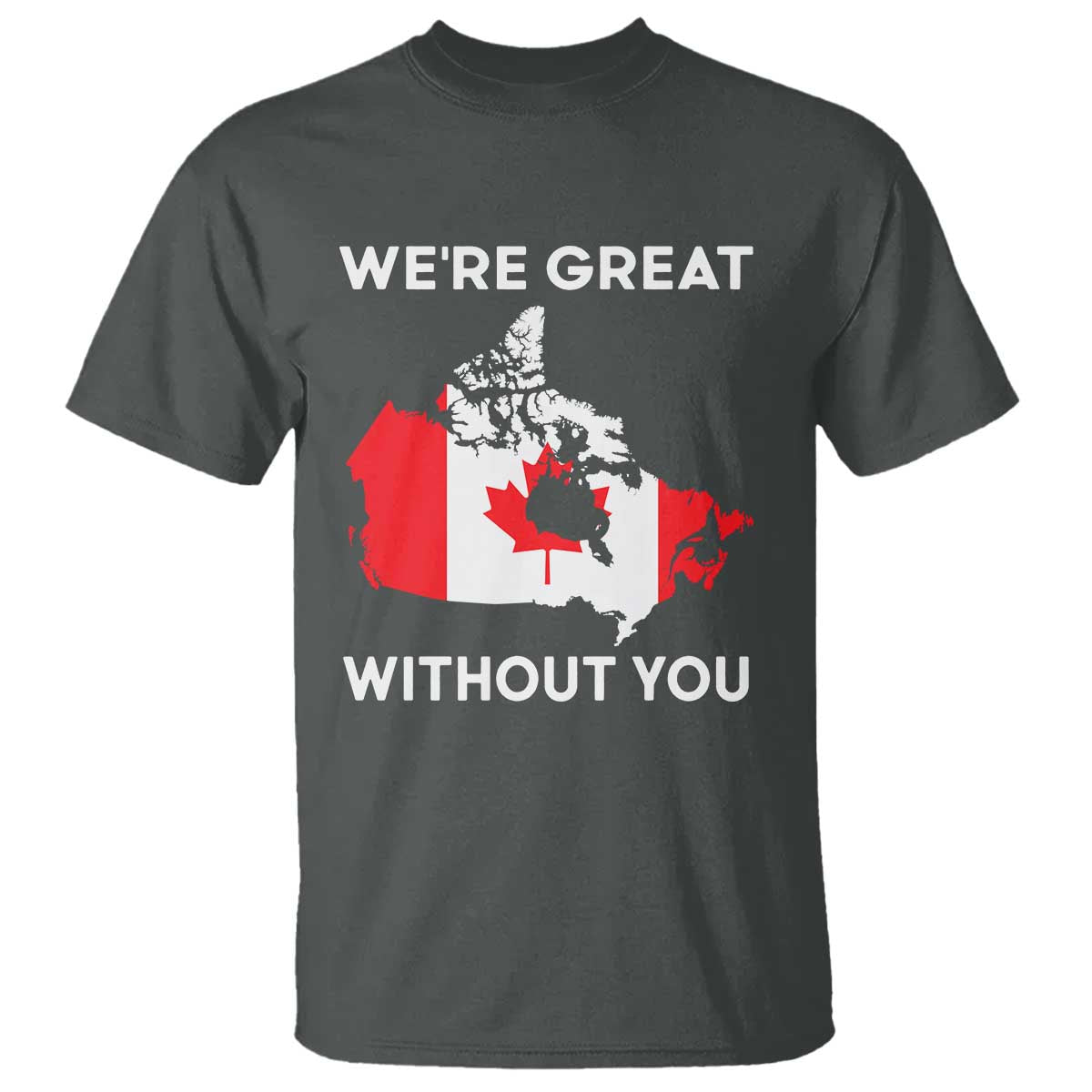 canada-is-not-for-sale-t-shirt-51st-state-not-for-sale-were-great-without-you