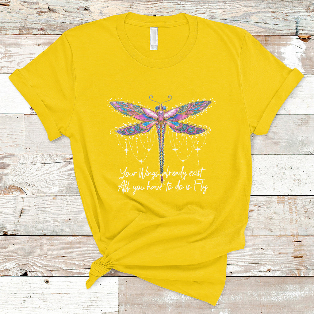 your-wings-already-exist-all-you-have-to-do-is-fly-dragonfly-inspirational-shirt-dragonfly-t-shirt-dragonfly-lover-gift-hippie-boho-shirt-t-shirt-ts02