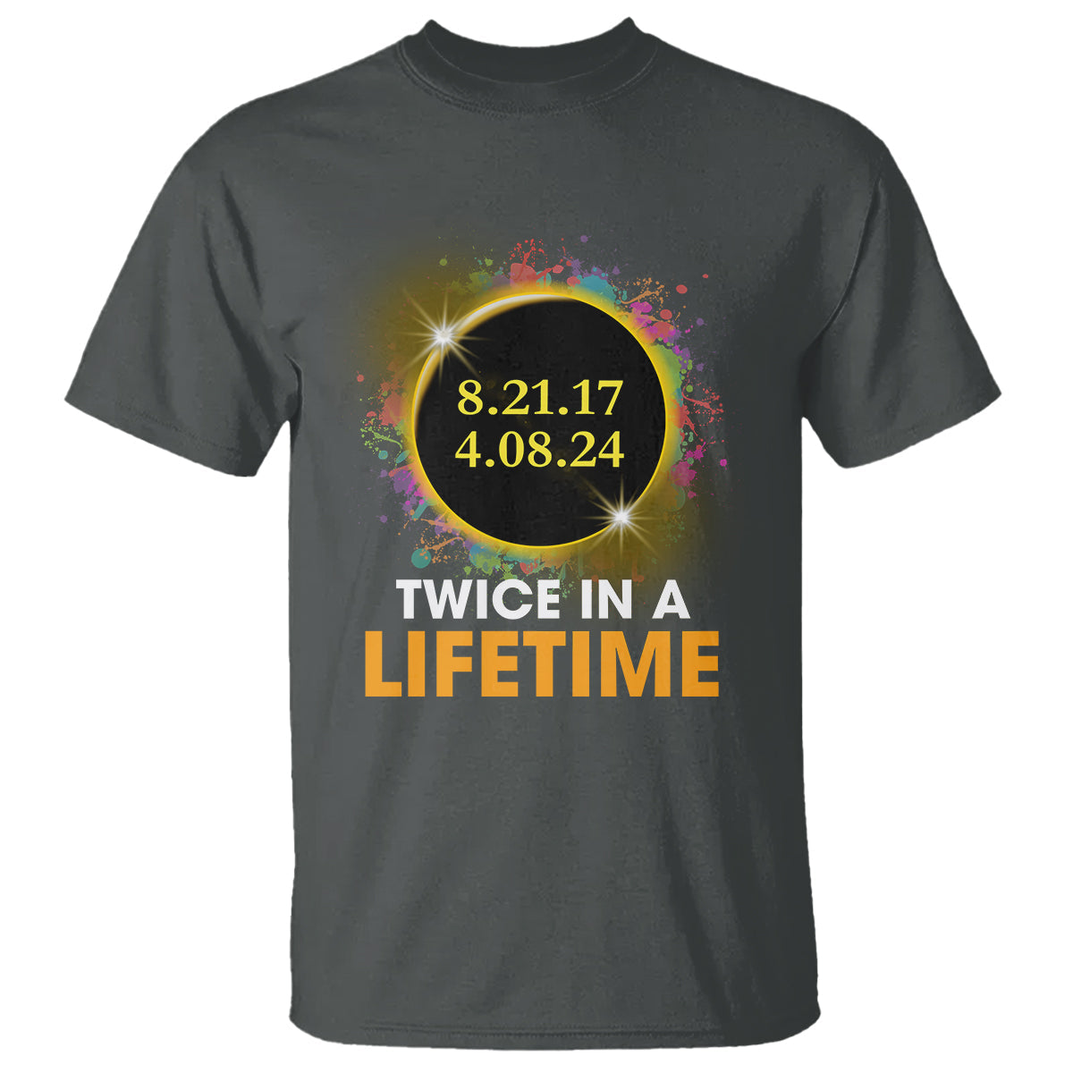 total-solar-eclipse-t-shirt-twice-in-a-life-time-american-totality-2024-2018