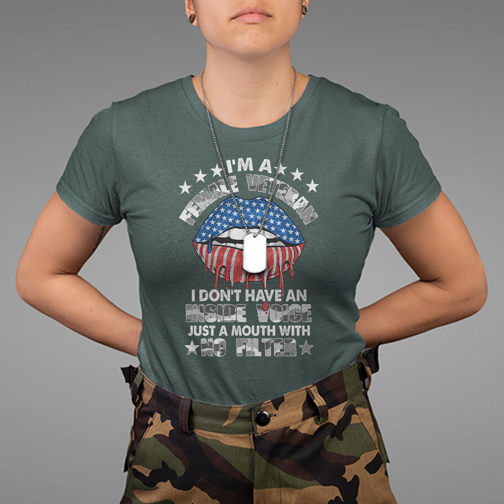 female-veteran-t-shirt-i-dont-have-an-inside-voice-just-a-mouth-with-no-filter-women-lips