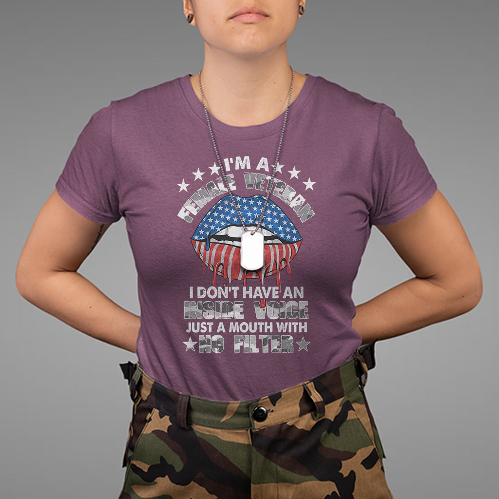 female-veteran-t-shirt-i-dont-have-an-inside-voice-just-a-mouth-with-no-filter-women-lips