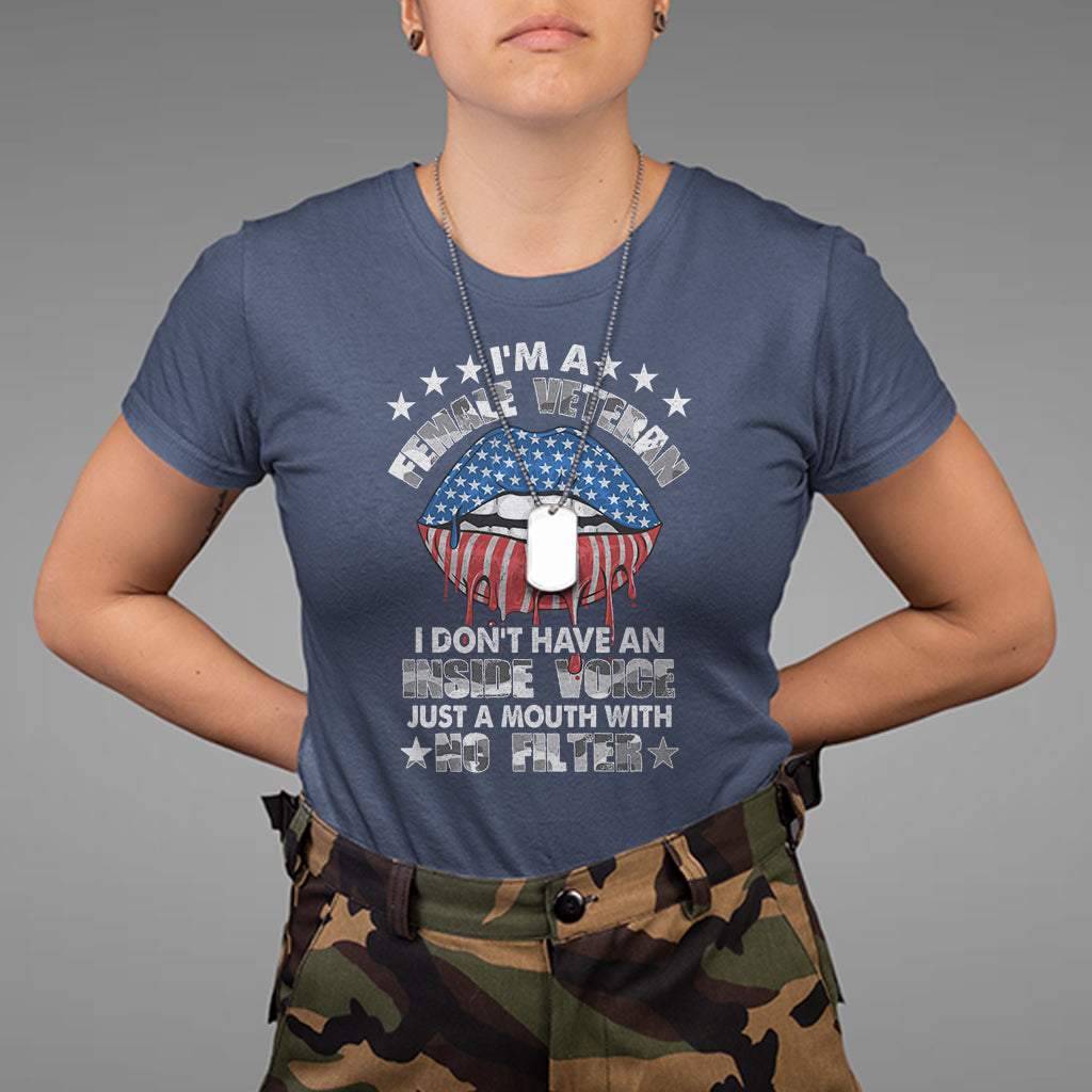female-veteran-t-shirt-i-dont-have-an-inside-voice-just-a-mouth-with-no-filter-women-lips