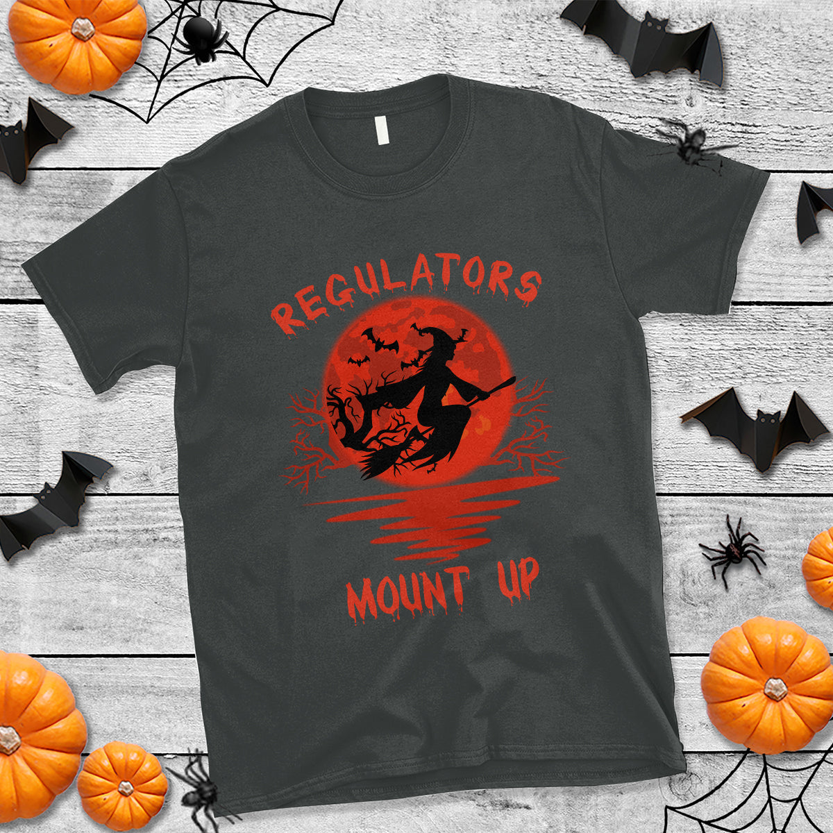halloween-witch-t-shirt-regulators-mount-up