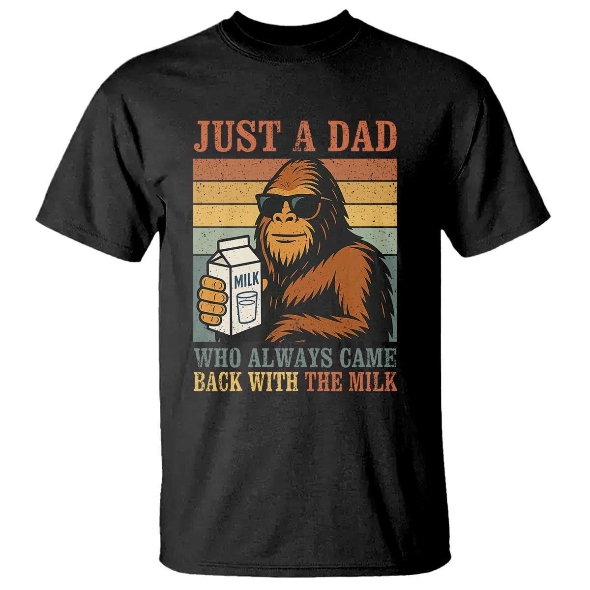 funny-bigfoot-dad-t-shirt-just-a-dad-who-always-came-back-with-the-milk-retro-fathers-day