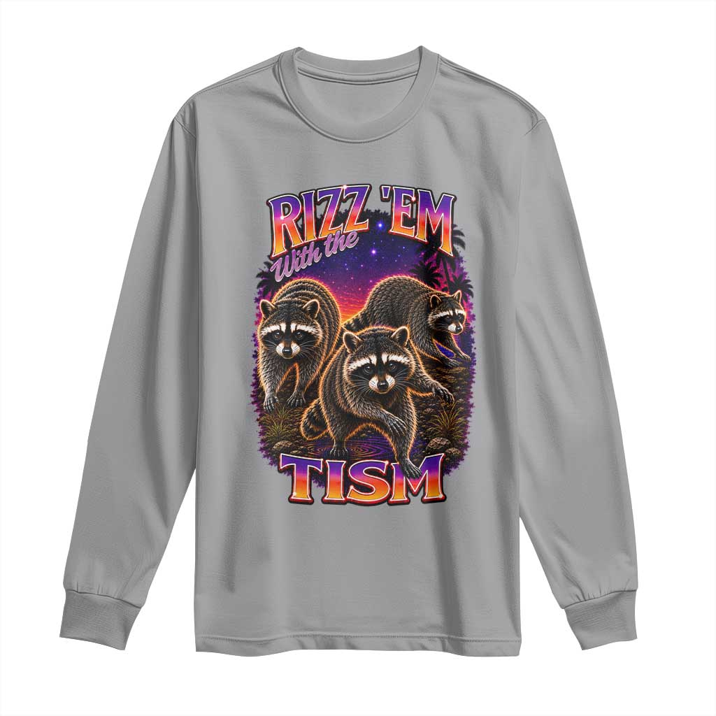 Rizz Em With The Tism Funny Raccoon Graphic Long Sleeve Shirt Retro 80s Cyberpunk Autism Neurodiversity Humor