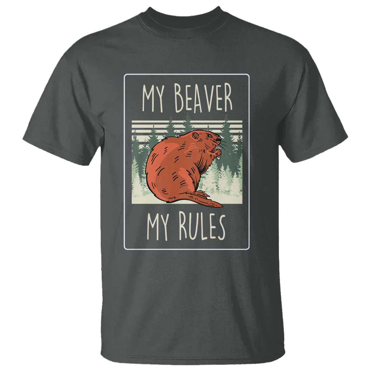 my-beaver-my-rules-t-shirt-funny-beaver-outdoor-nature-lover
