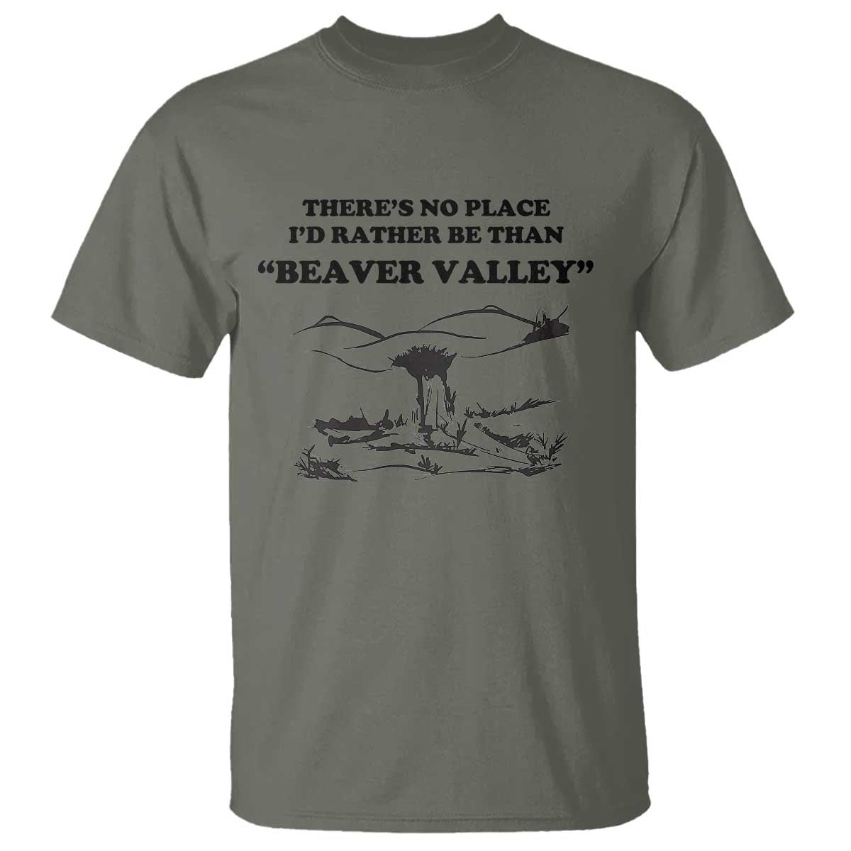 funny-beaver-valley-t-shirt-theres-no-place-id-rather-be-adult-humor