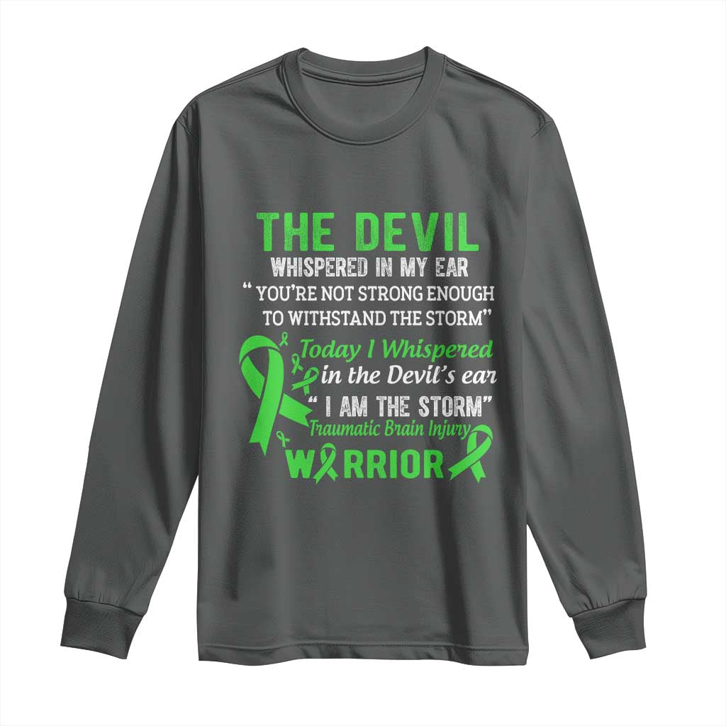 Traumatic Brain Injury Support Long Sleeve Shirt I Am The Storm TBI Warrior