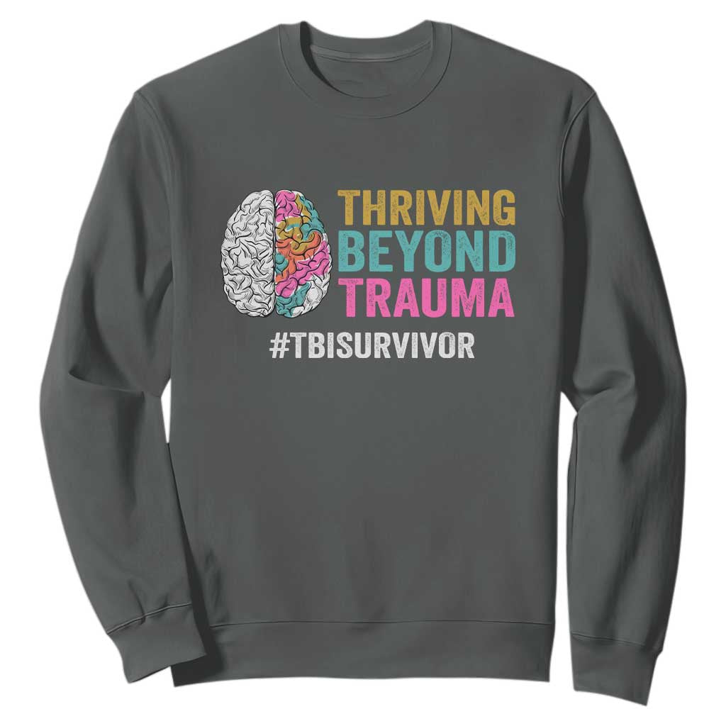 Traumatic Brain Injury Support Sweatshirt Thriving Beyond Trauma TBI Survivor