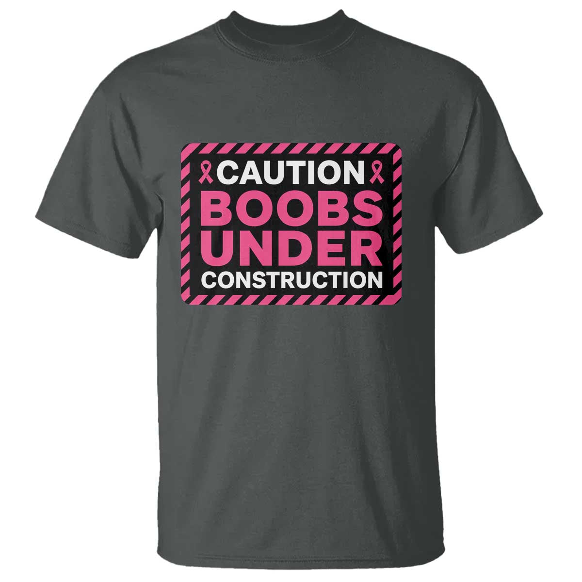 Funny Breast Cancer Surgery Mastectomy T Shirt Caution Boobs Under Construction Pink Ribbon Warrior