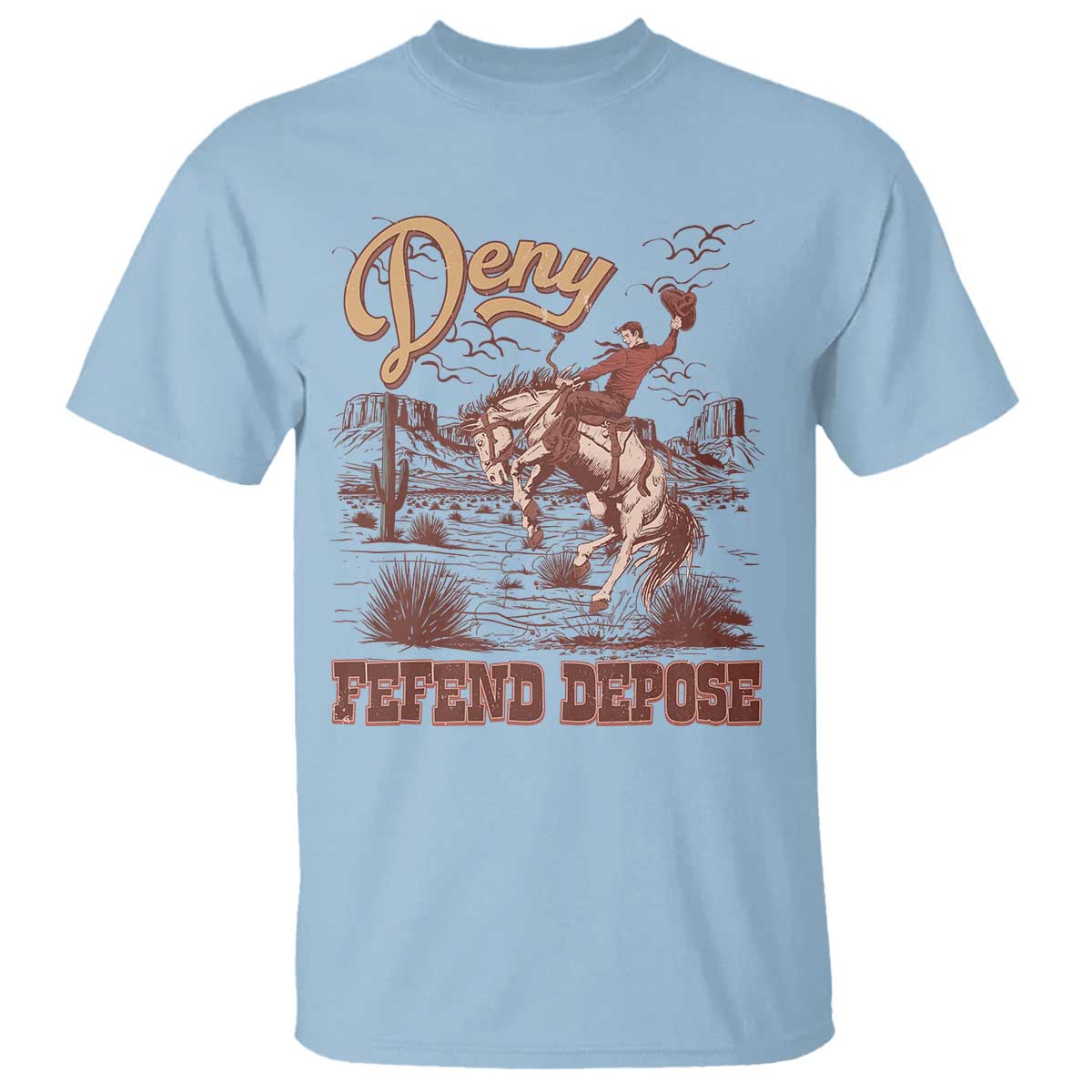 western-cowboy-t-shirt-deny-defend-depose