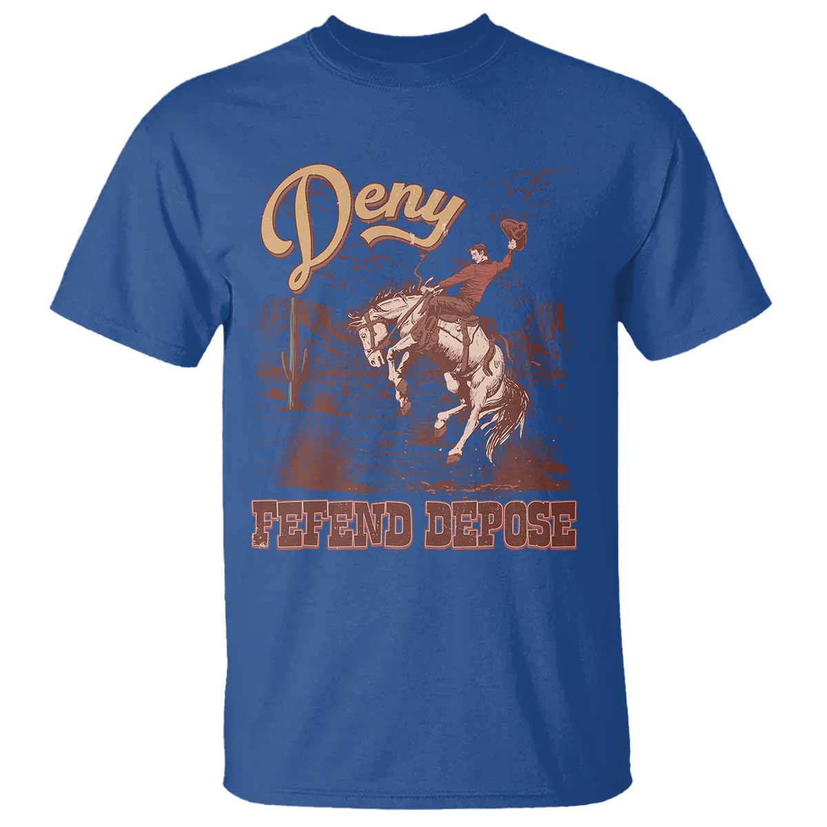 western-cowboy-t-shirt-deny-defend-depose