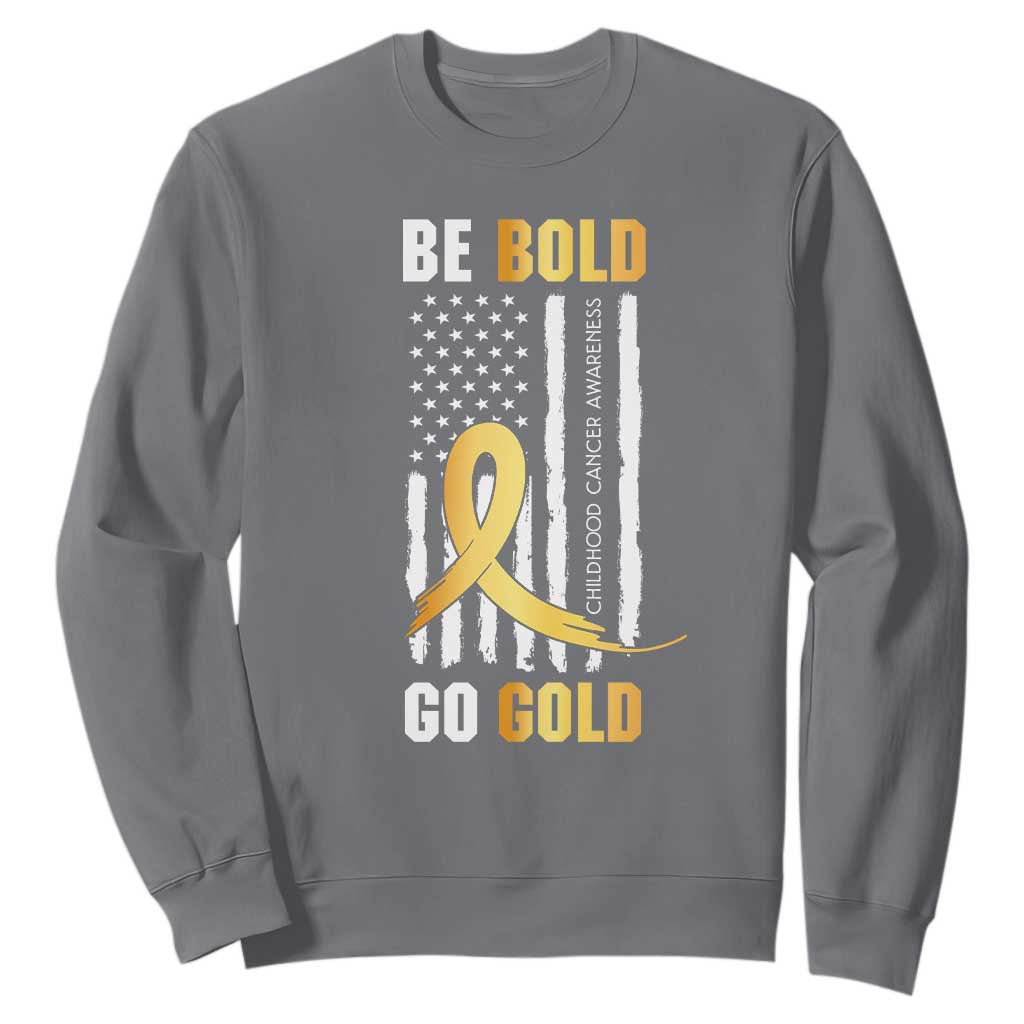 Childhood Cancer Warrior Support Sweatshirt Childhood Be Bold Go Gold US Flag