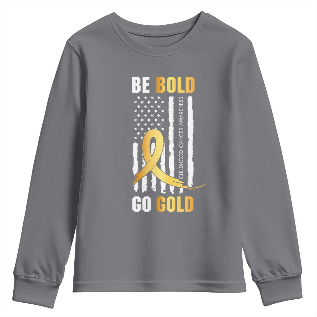 Childhood Cancer Warrior Support Youth Sweatshirt Childhood Be Bold Go Gold US Flag