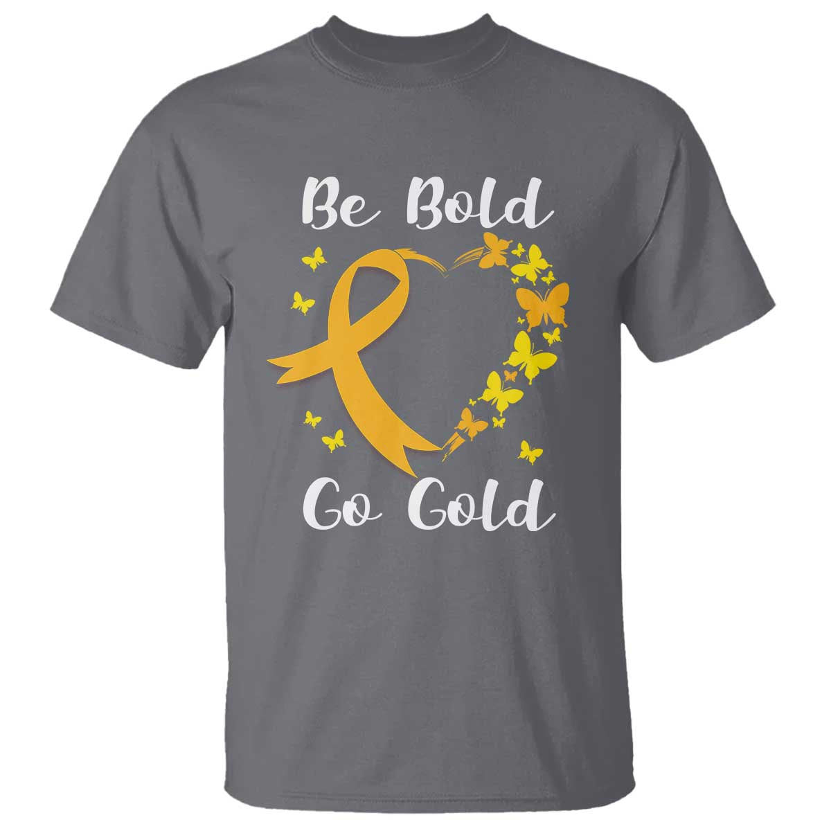 Childhood Cancer Warrior Support T Shirt Childhood Be Bold Go Gold Heart