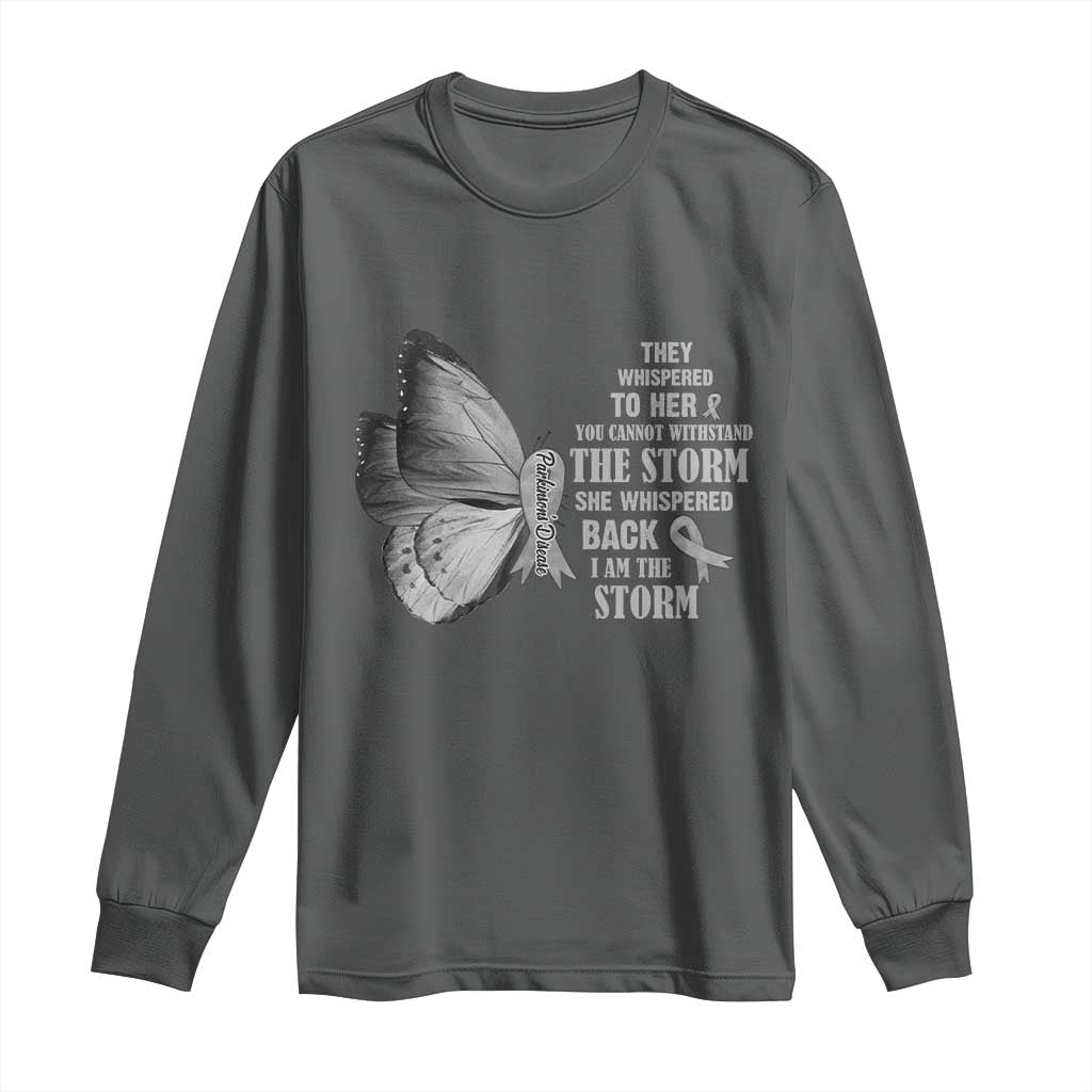 Parkinson's Support Squad Long Sleeve Shirt She Whispered Back I Am The Storm